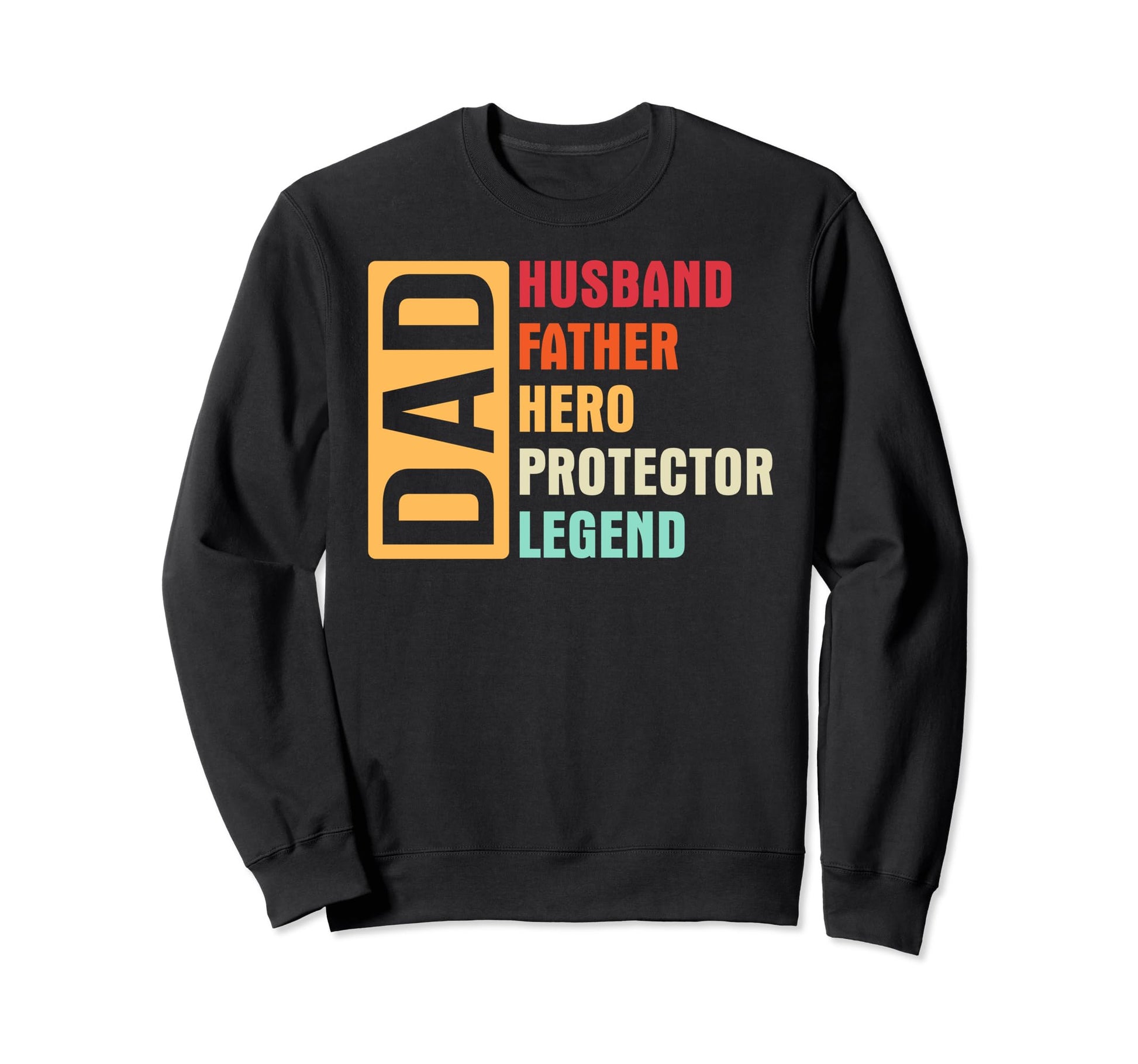 Dad Husband Protector Hero Legend Sweatshirt - Minimalist Print for Adults - T-Shirt, Sweatshirt, Hoodie