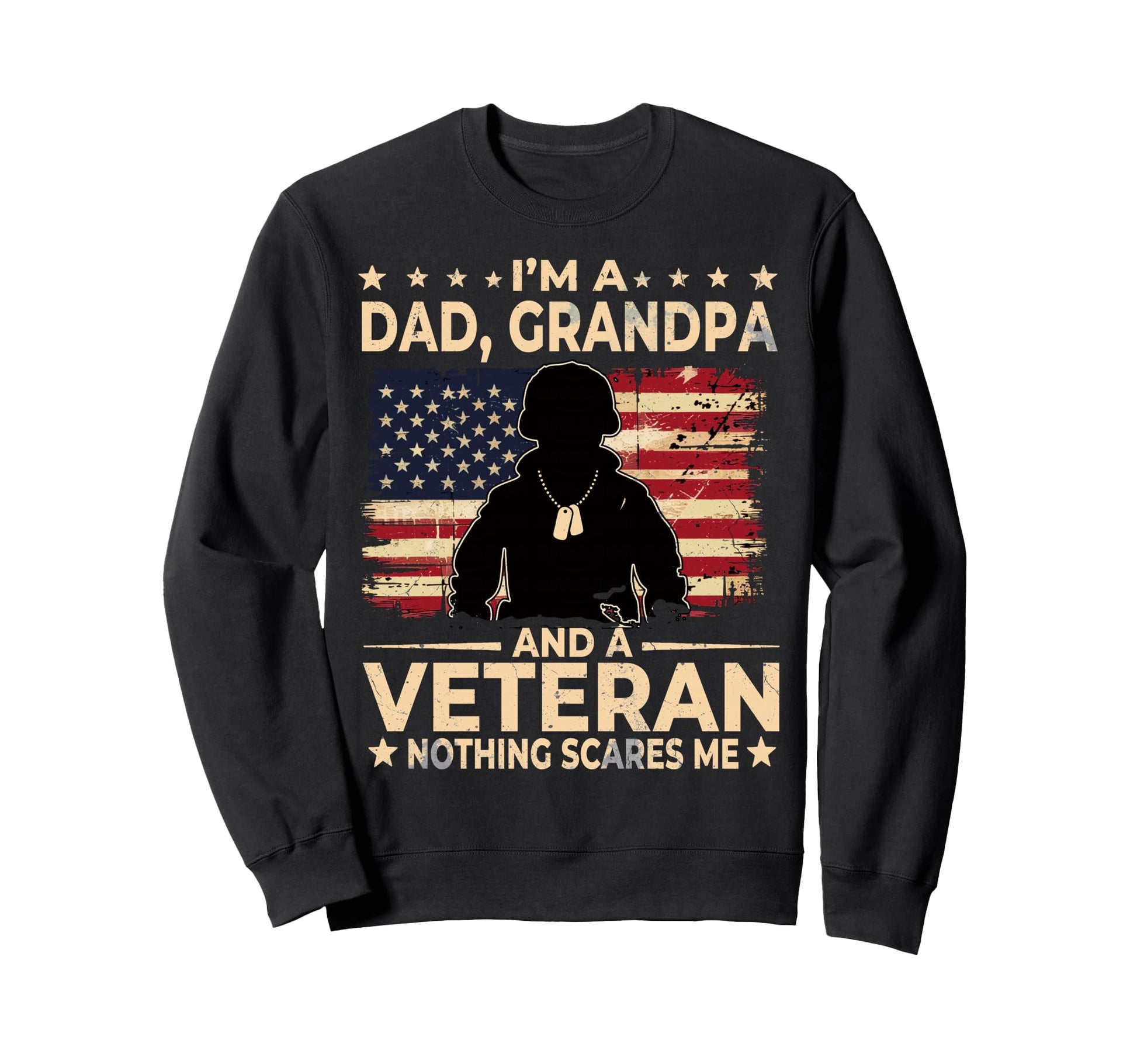 Im Dad Grandpa And Veteran Sweatshirt - Fun Novelty Design for Adults - T-Shirt, Sweatshirt, Hoodie