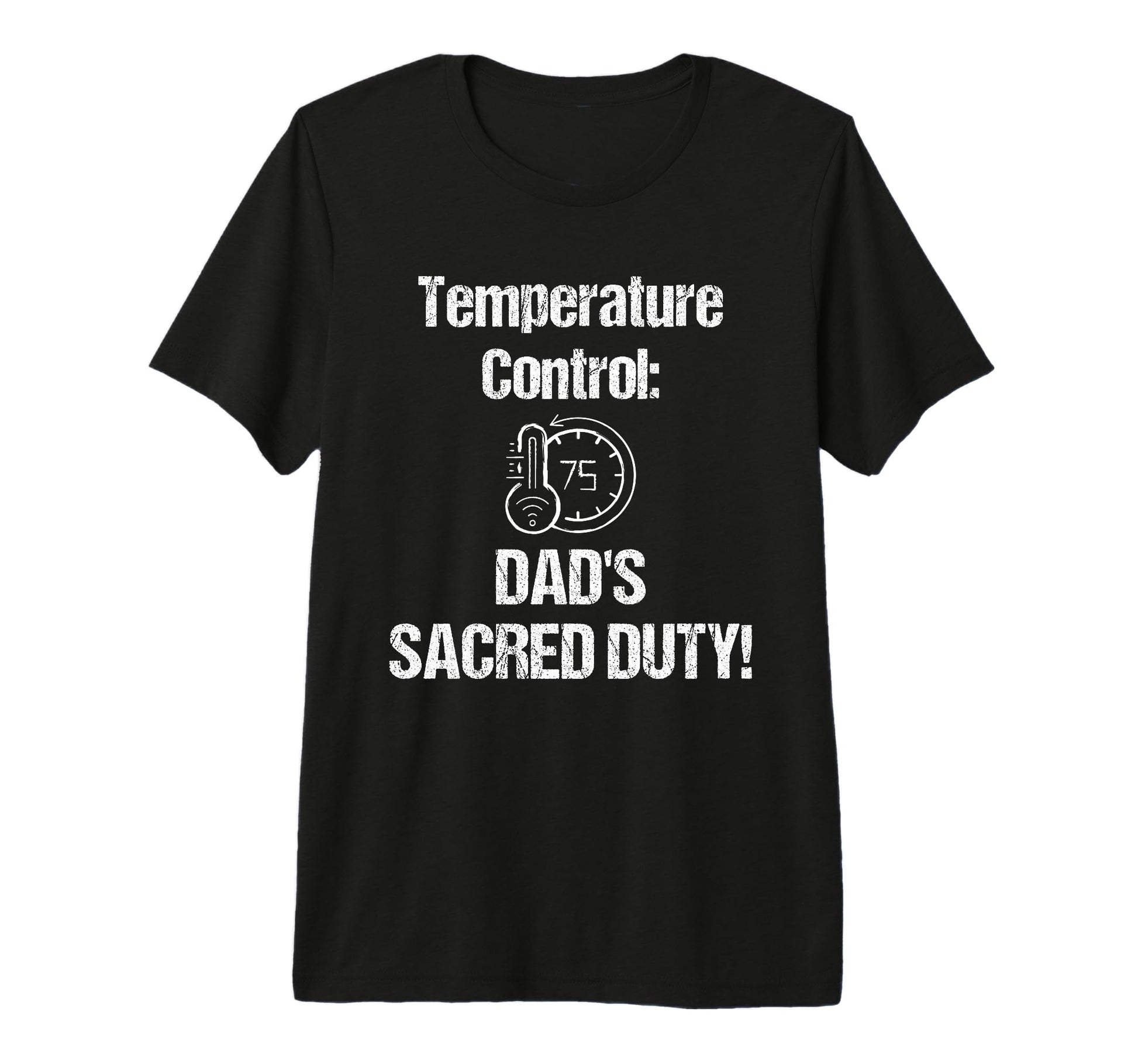 Dad Thermostat Police Temperature T-Shirt - Streetwear Style for Adults - T-Shirt, Sweatshirt, Hoodie