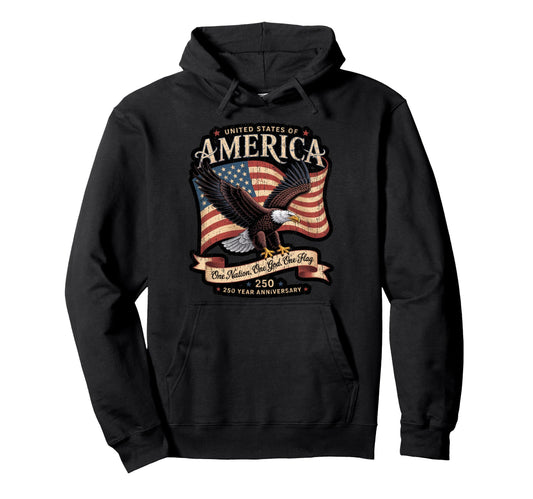 250Th Anniversary America American Flag Hoodie - Unique Graphic Men Women - T-Shirt, Sweatshirt, Hoodie