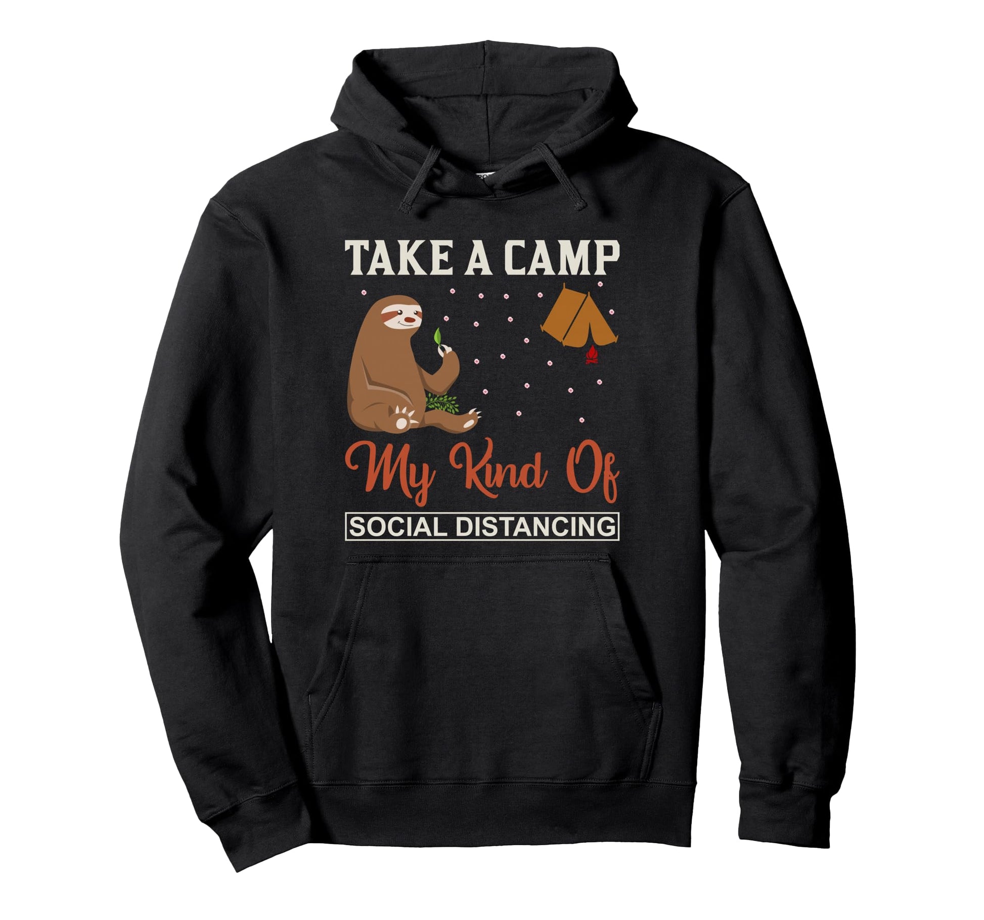 Sloth Take Camp My Kind Social Hoodie - Custom Art Print for Adults - T-Shirt, Sweatshirt, Hoodie