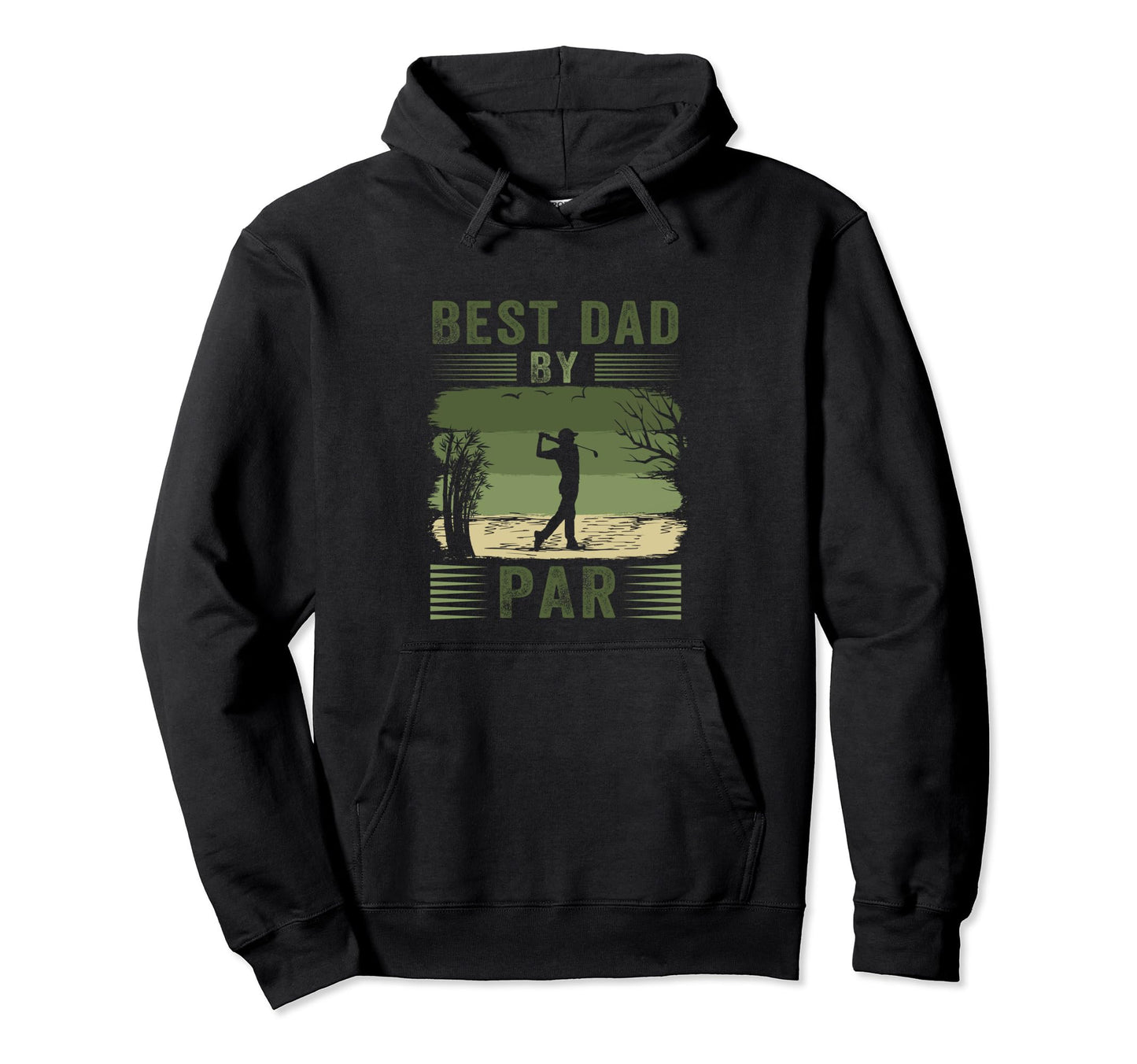 Funny Golfer Golfing Best Dad Par Hoodie - Unique Graphic for Adults - T-Shirt, Sweatshirt, Hoodie
