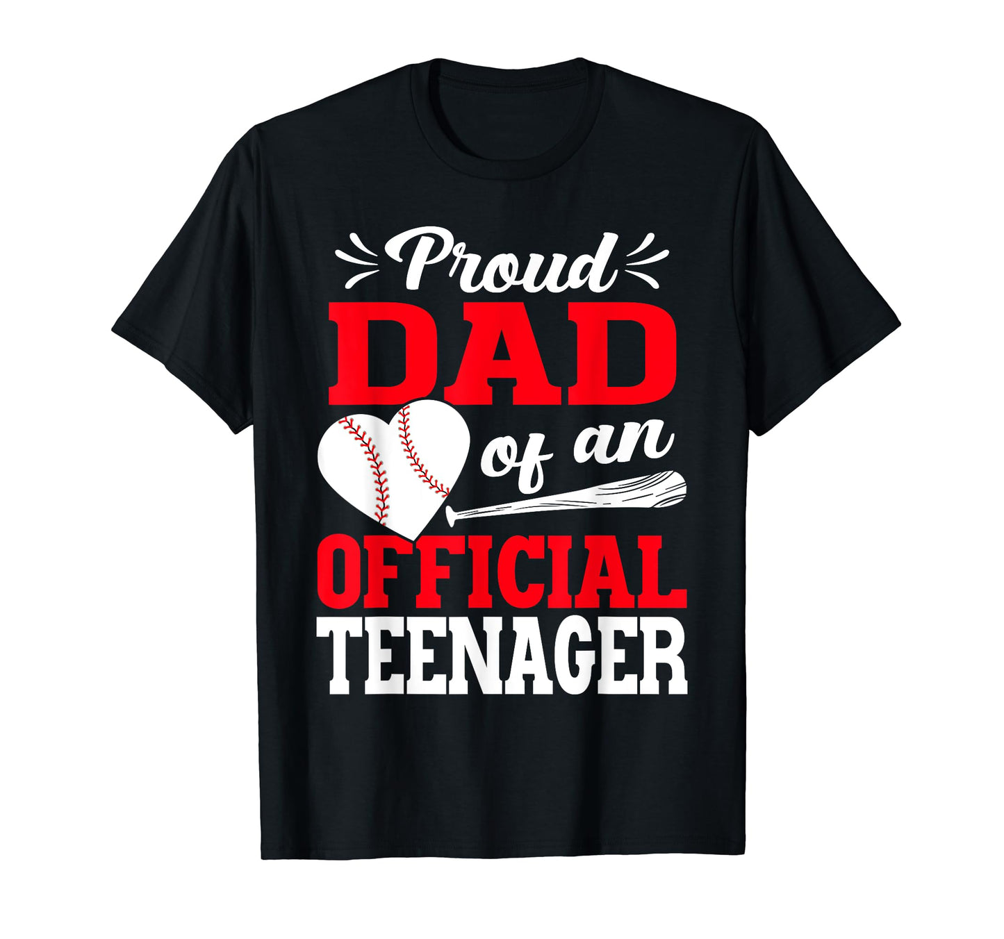 13Th Birthday Baseball Proud Dad T-Shirt - Unique Graphic Men Women - T-Shirt, Sweatshirt, Hoodie