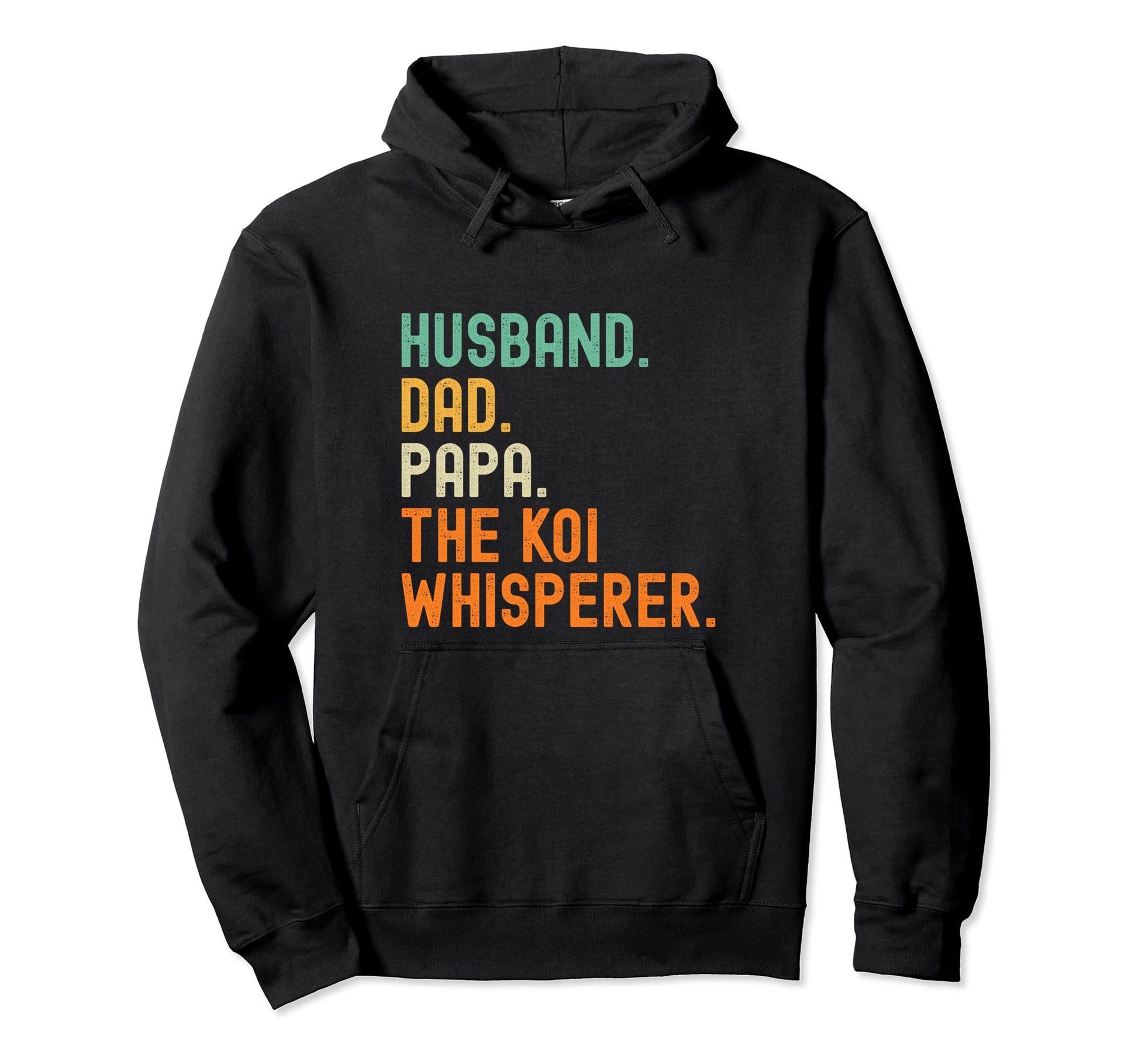 Husband Dad Papa Koi Whisperer Hoodie - Fun Novelty Design Unisex - T-Shirt, Sweatshirt, Hoodie