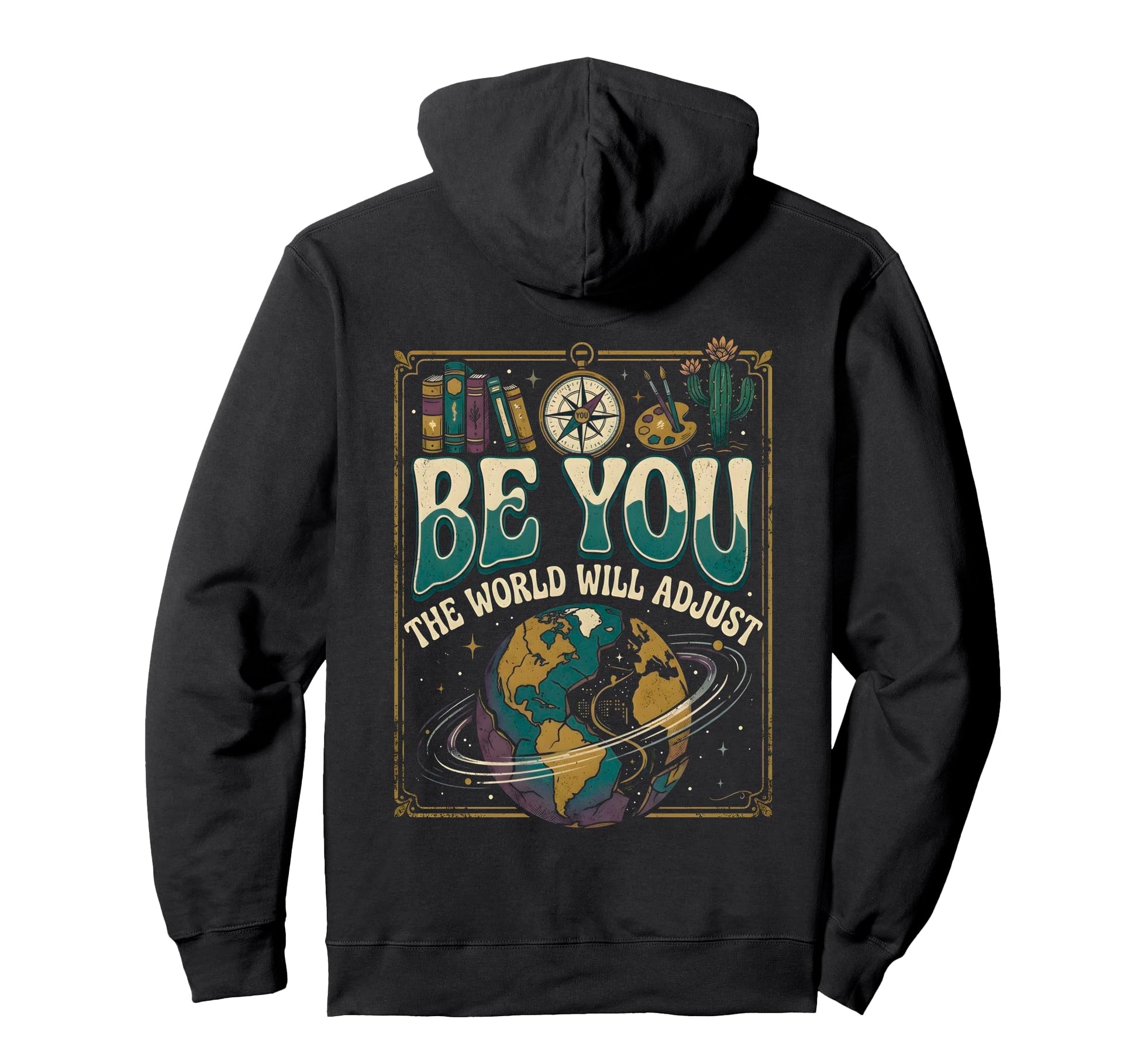 Be You World Will Adjust Hoodie - Fun Novelty Design for Adults - T-Shirt, Sweatshirt, Hoodie