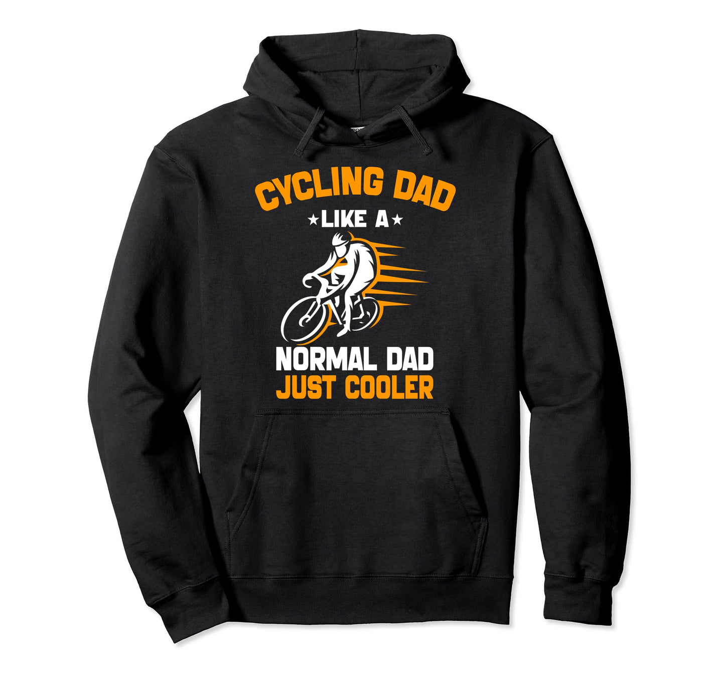 Cycling Dad Like Normal Dad Just Cooler Hoodie - Novelty Apparel Unisex - T-Shirt, Sweatshirt, Hoodie