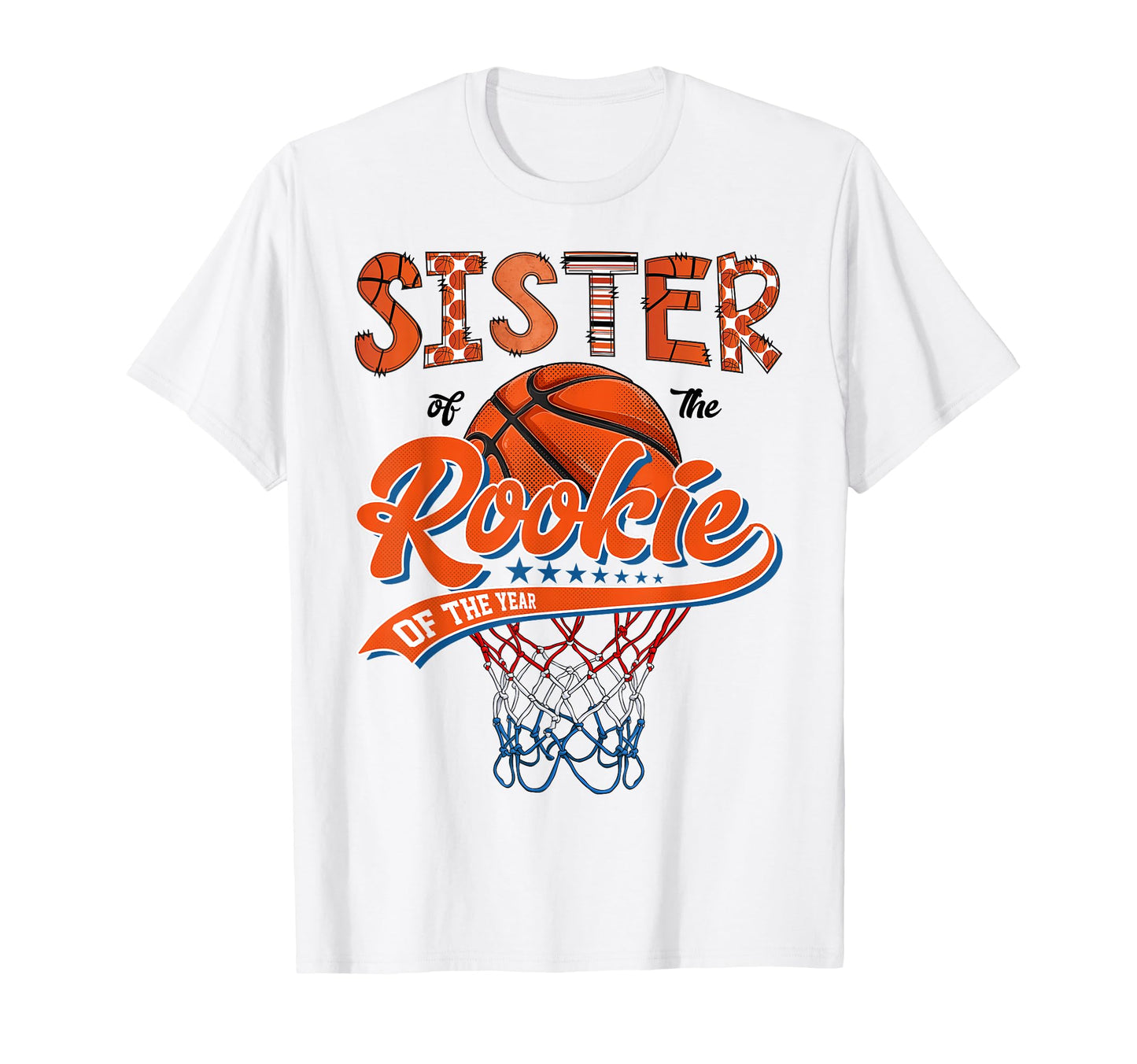 Sister Rookie 1St Basketball Birthday Party T-Shirt - Trendy Graphic Unisex - T-Shirt, Sweatshirt, Hoodie