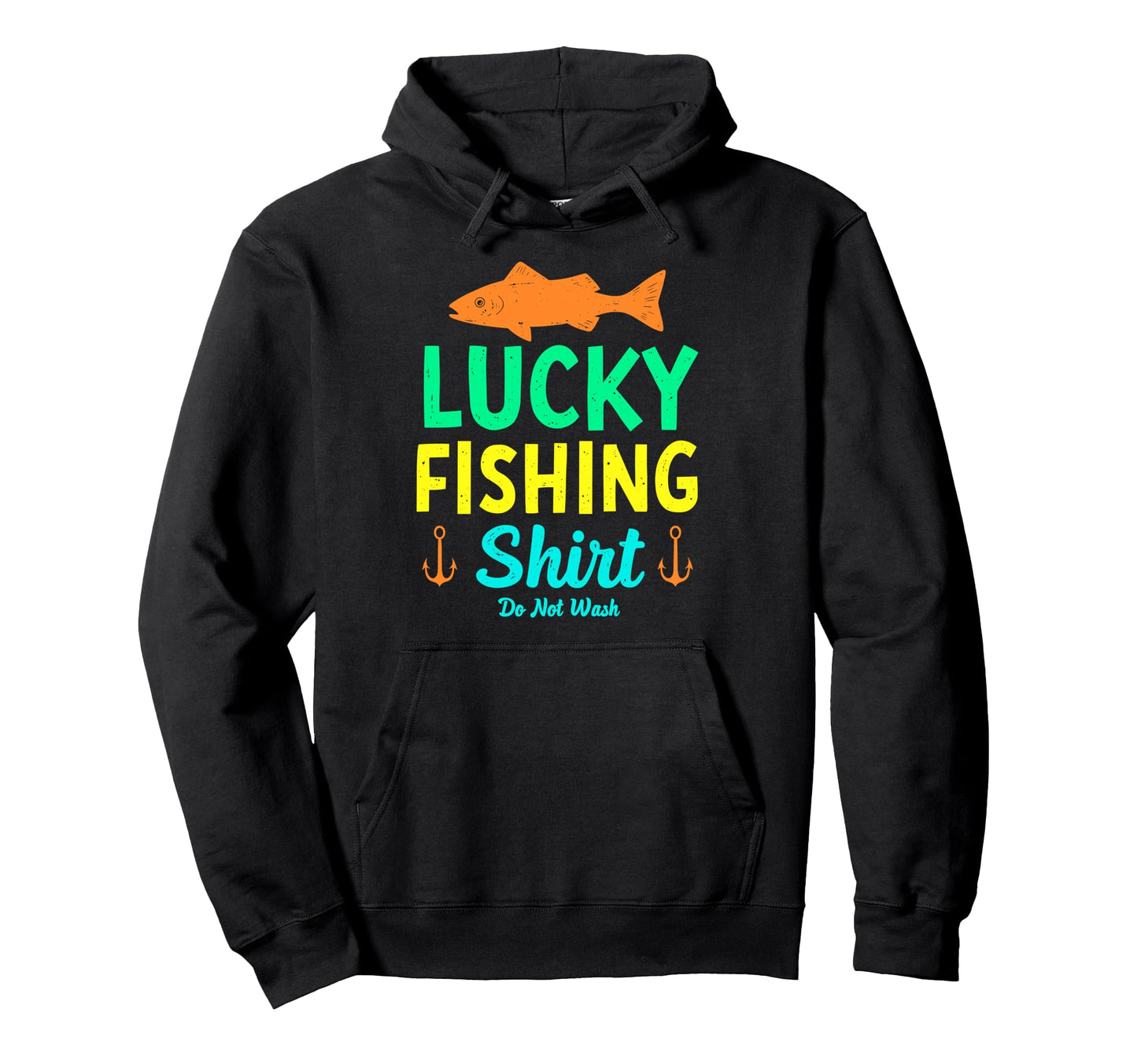 Lucky Fishing Do Not Wash Bass Hoodie - Custom Art Print for Adults - T-Shirt, Sweatshirt, Hoodie