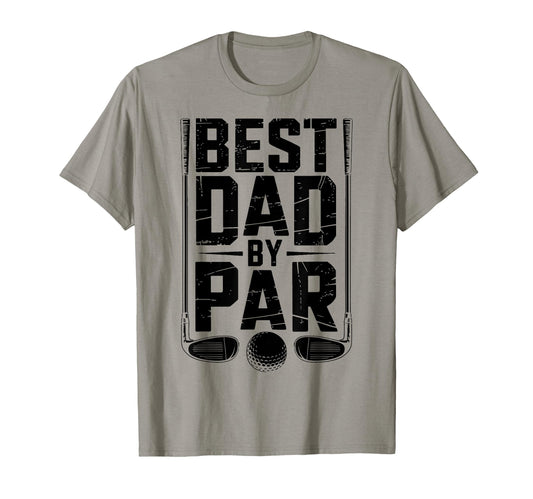Best Dad Par Golf Lover Funny Daddy T-Shirt - Trendy Graphic Men Women - T-Shirt, Sweatshirt, Hoodie