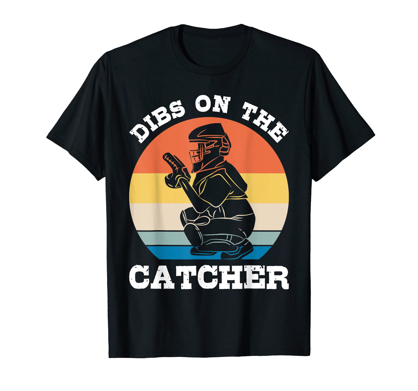Baseball Player Dibs Catcher Sports T-Shirt - Trendy Graphic for Adults - T-Shirt, Sweatshirt, Hoodie