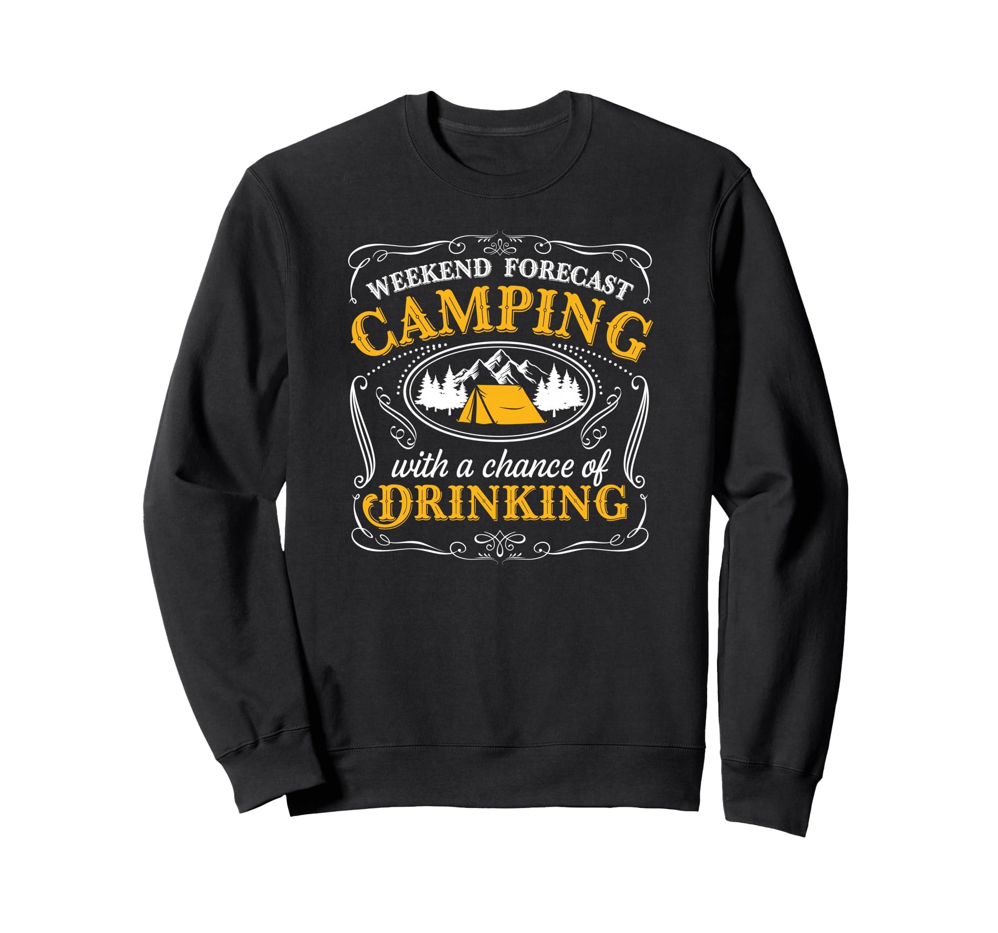 Camping Chance Drinking Sweatshirt - Trendy Graphic Unisex - T-Shirt, Sweatshirt, Hoodie