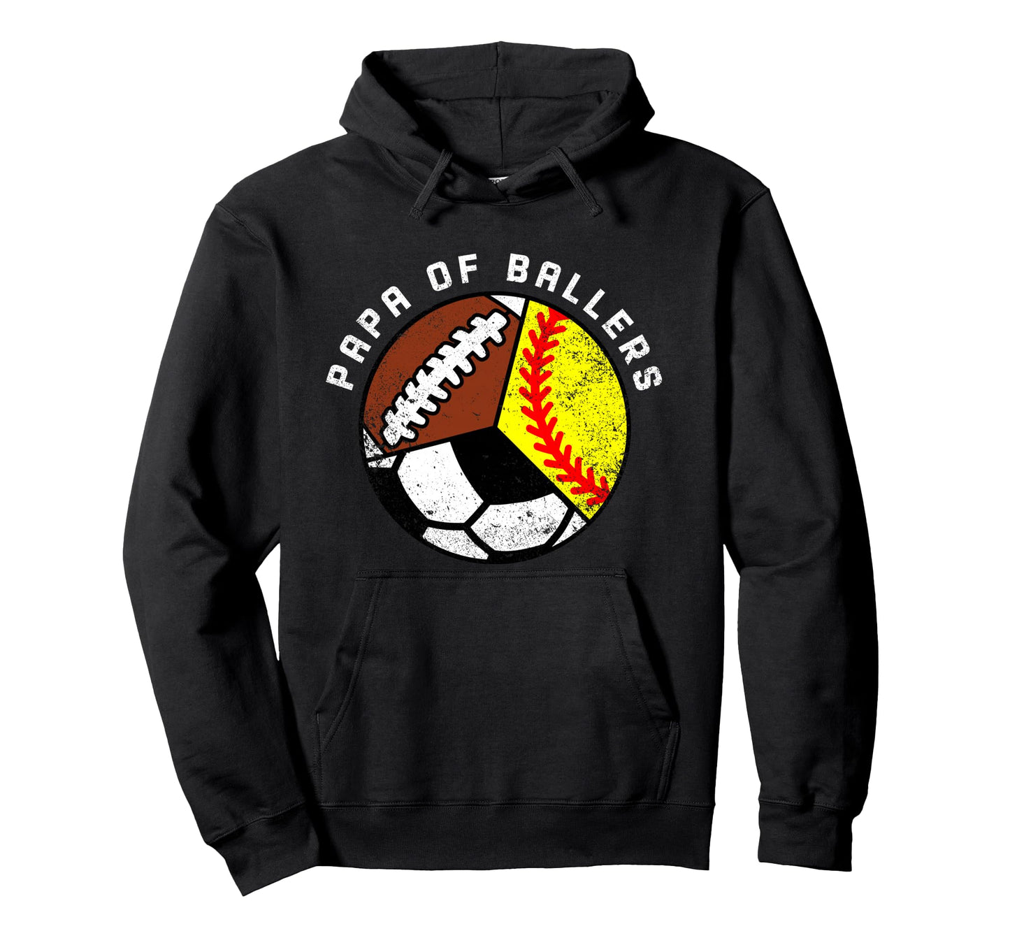 Papa Ballers Funny Softball Soccer Football Hoodie - Trendy Graphic Unisex - T-Shirt, Sweatshirt, Hoodie