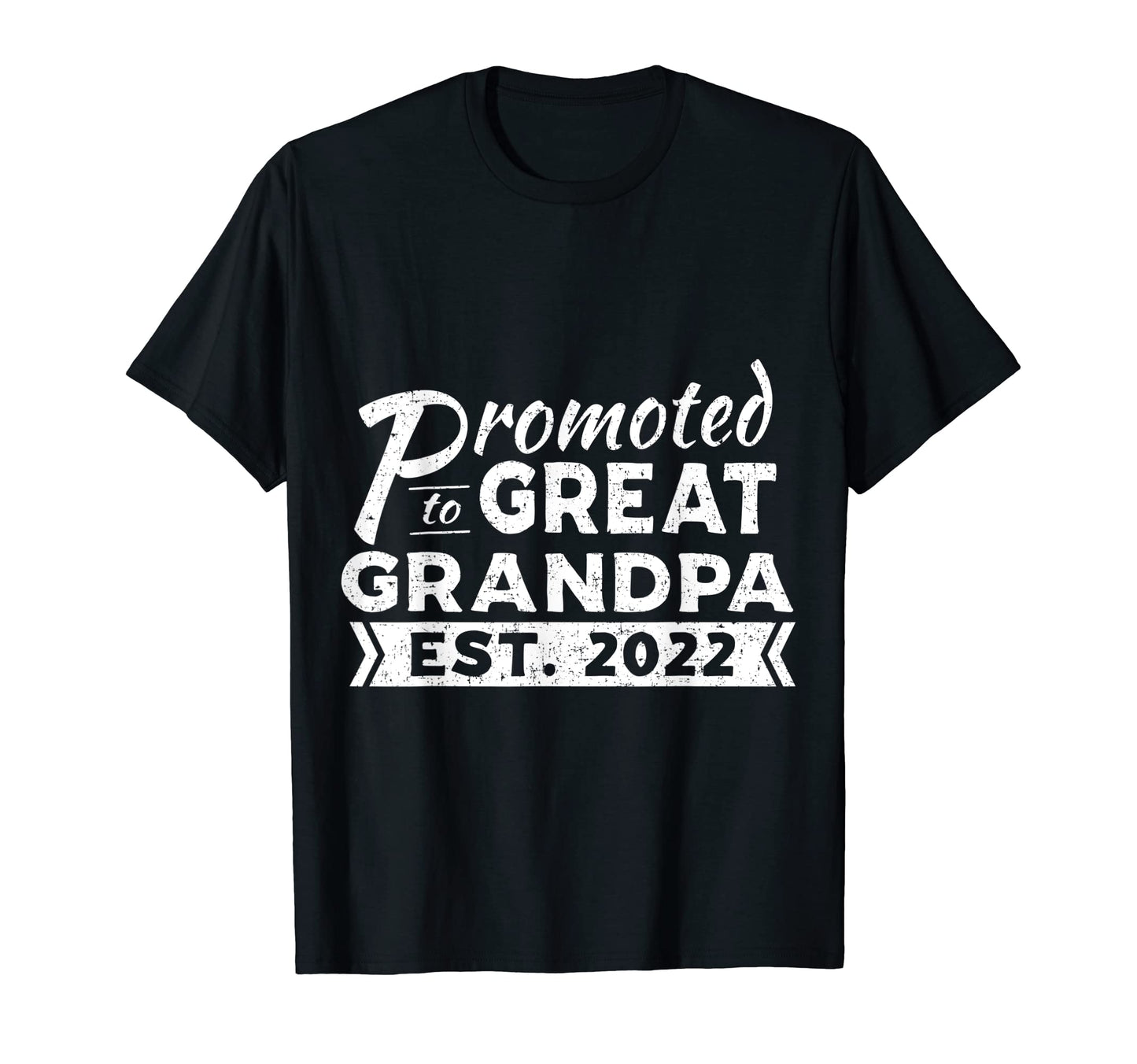 Mens Promoted To Great Grandpa Est 2022 T-Shirt - Unique Graphic for Adults - T-Shirt, Sweatshirt, Hoodie