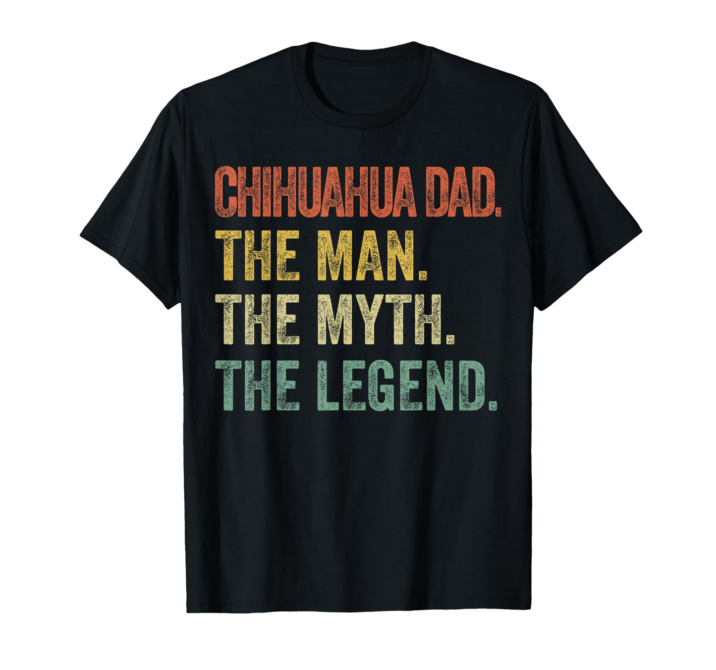 Cat Chihuahua Chihuahua Dad Myth T-Shirt - Casual Everyday Wear Unisex - T-Shirt, Sweatshirt, Hoodie