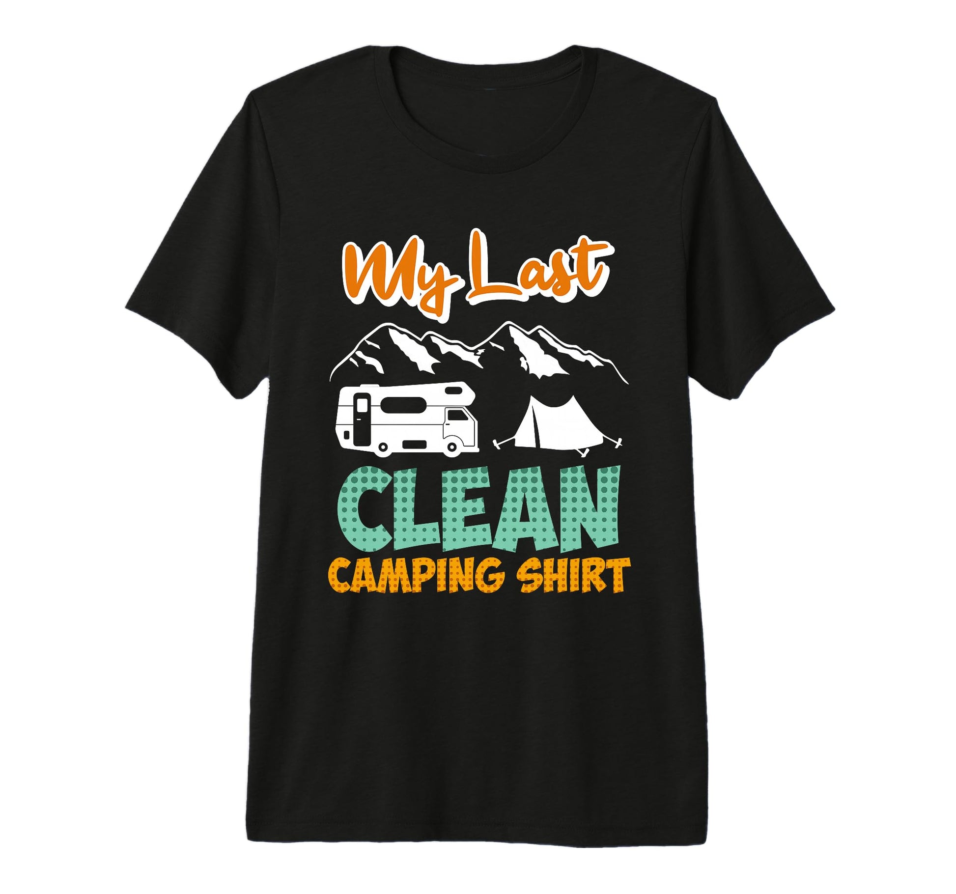 Last Clean Camping Tri Blend T-Shirt - Graphic Print Unisex - T-Shirt, Sweatshirt, Hoodie