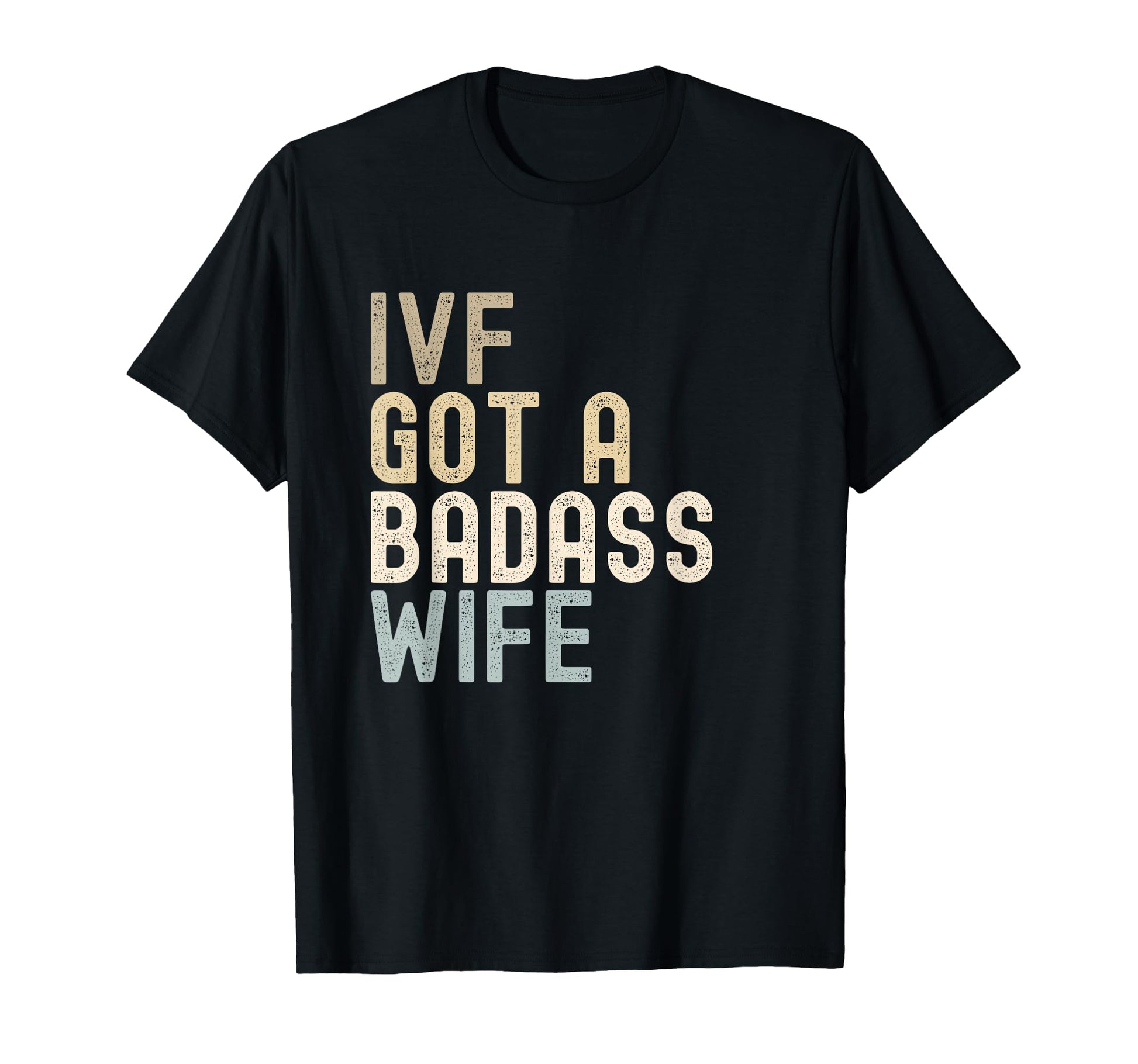 Infertility Awareness Tees And Ivf Gifts T-Shirt - Graphic Print Unisex - T-Shirt, Sweatshirt, Hoodie