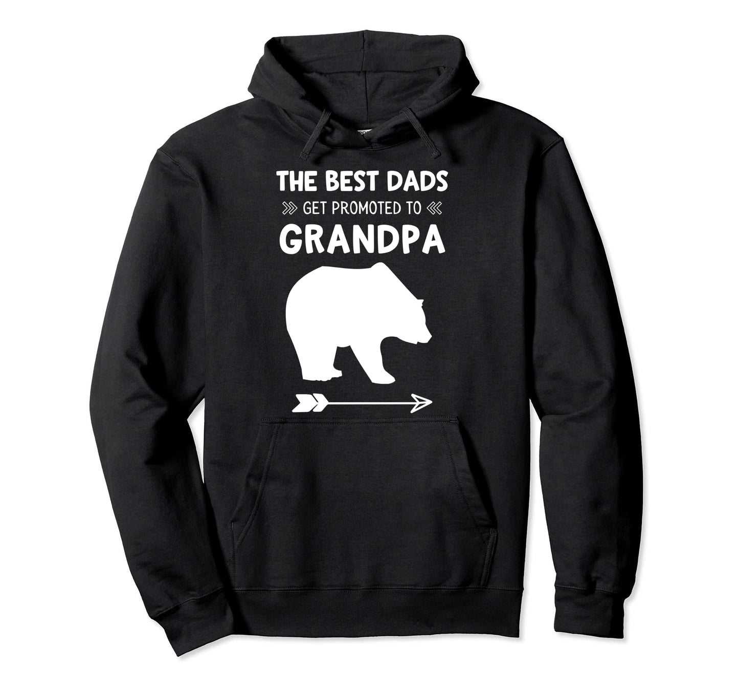Best Dads Get Promoted To Grandpa Bear Hoodie - Custom Art Print for Adults - T-Shirt, Sweatshirt, Hoodie