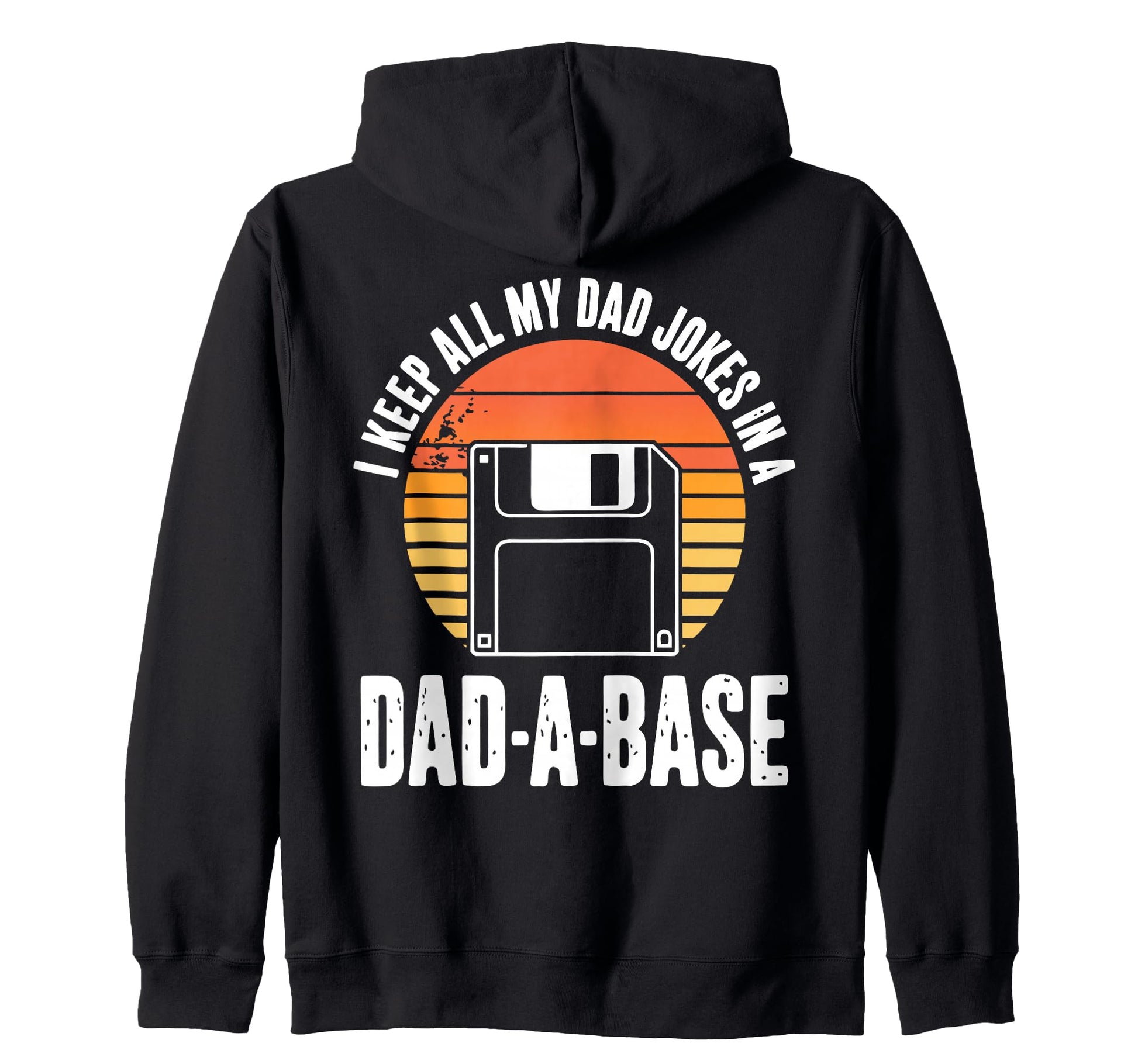 Dad Joke Funny Father Gifts Tees Sweatshirt - Aesthetic Graphic Unisex - T-Shirt, Sweatshirt, Hoodie