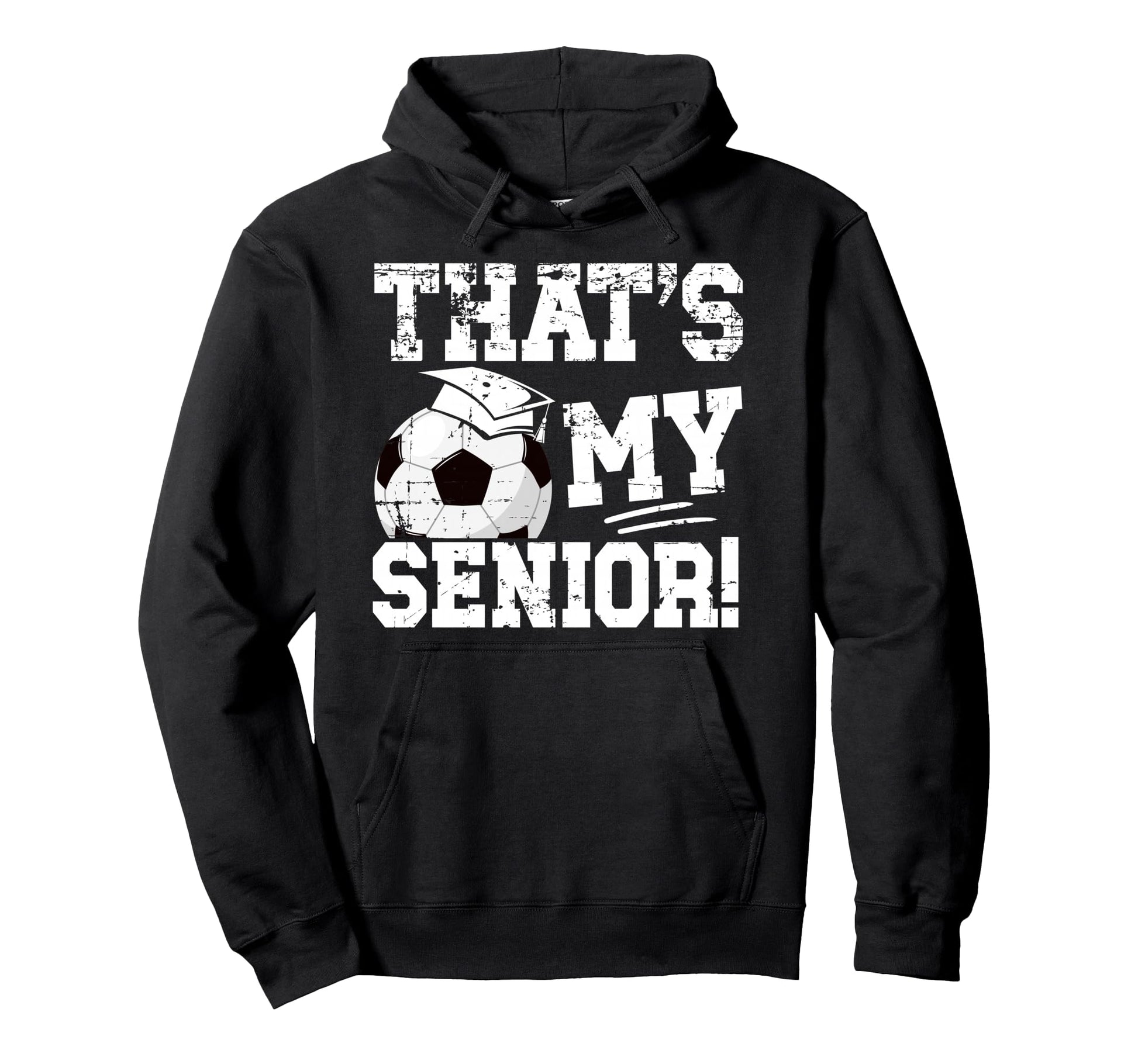 Thats My Soccer Senior Dad Soccer Hoodie - Minimalist Print for Adults - T-Shirt, Sweatshirt, Hoodie
