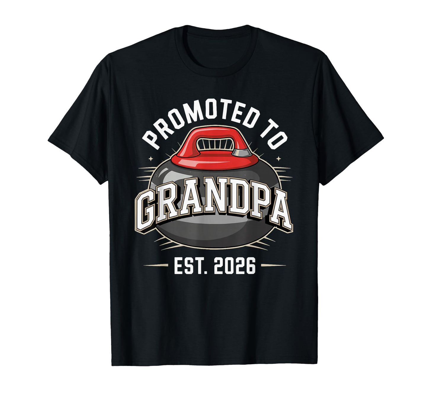 Curling Promoted To Grandpa Est 2026 T-Shirt - Trendy Graphic for Adults - T-Shirt, Sweatshirt, Hoodie