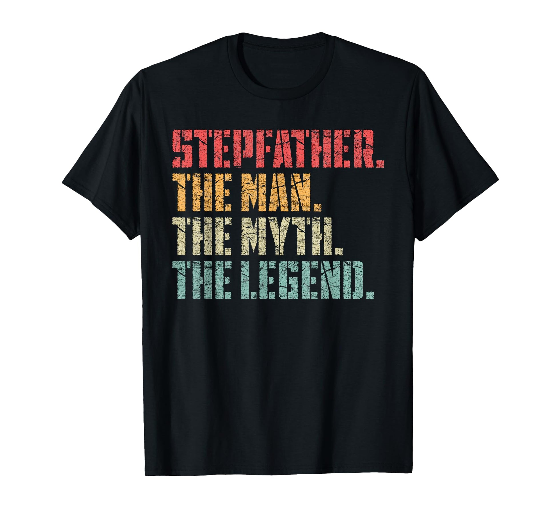 Fathers Day Step Dad Stepfather Myth T-Shirt - Minimalist Print Men Women - T-Shirt, Sweatshirt, Hoodie