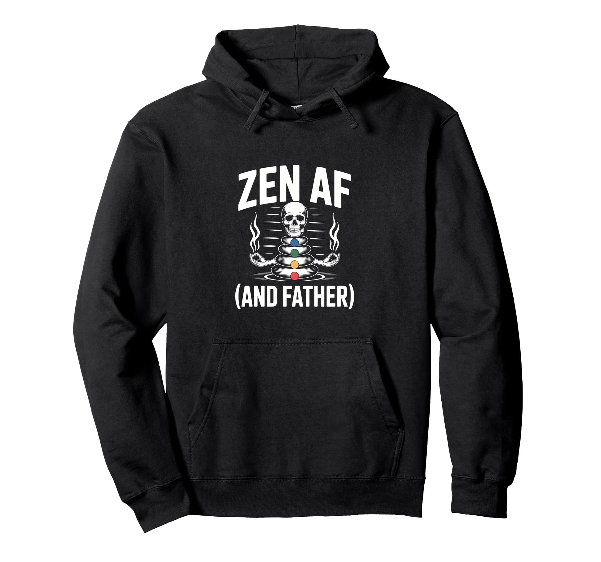 Zen Af And Father Skeleton Meditation Peace Hoodie - Trendy Graphic Unisex - T-Shirt, Sweatshirt, Hoodie
