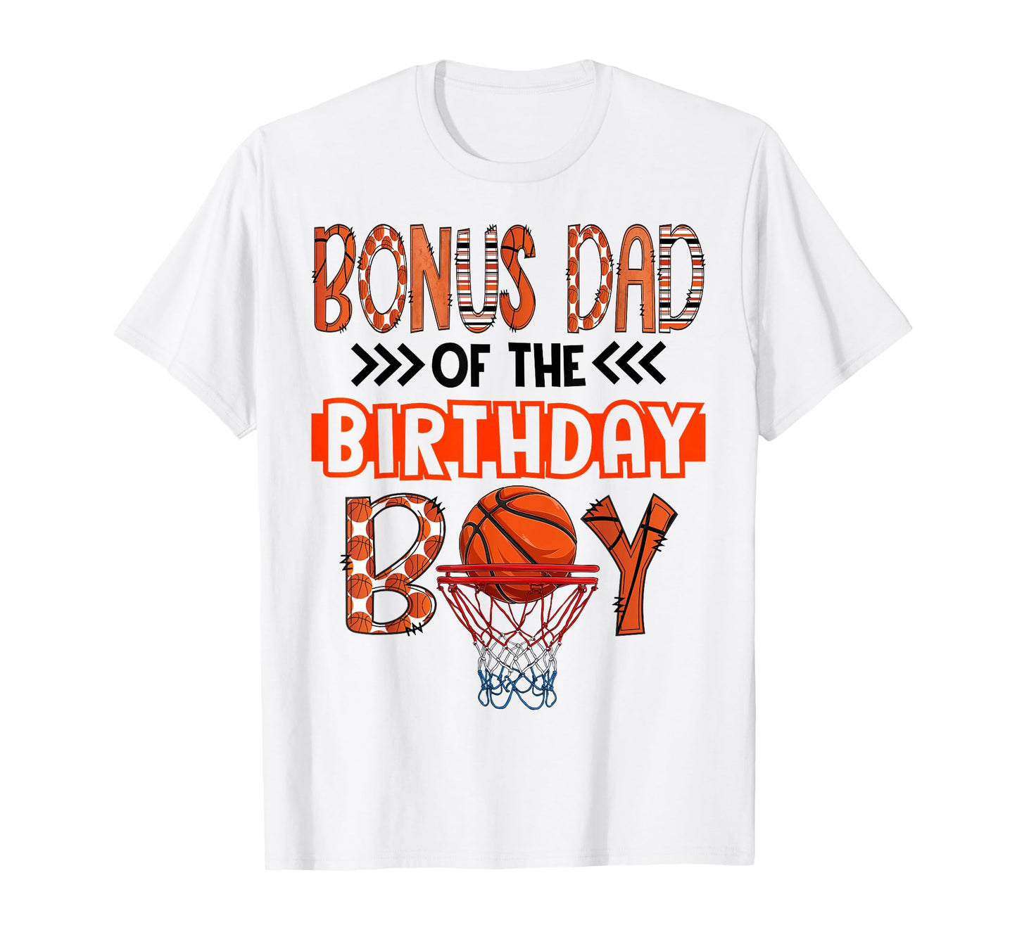 Bonus Dad Birthday Basketball Party T-Shirt - Unique Graphic for Adults - T-Shirt, Sweatshirt, Hoodie