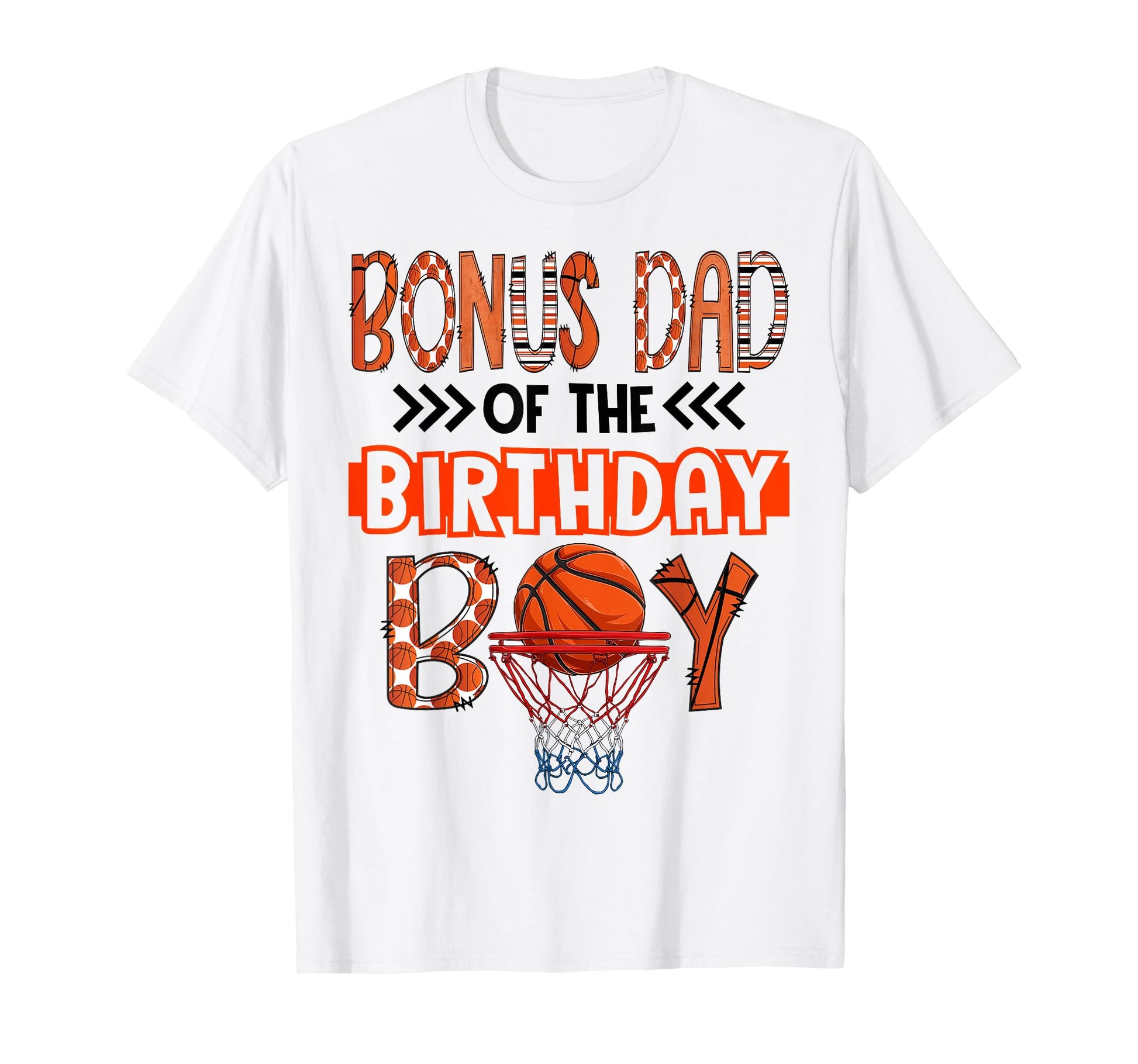 Bonus Dad Birthday Basketball Party T-Shirt - Unique Graphic for Adults - T-Shirt, Sweatshirt, Hoodie