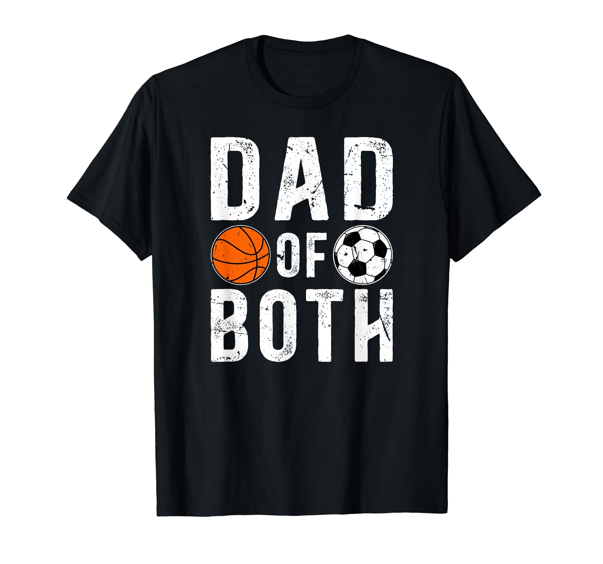 Dad Both Proud Basketball Soccer Dad T-Shirt - Graphic Print Men Women - T-Shirt, Sweatshirt, Hoodie