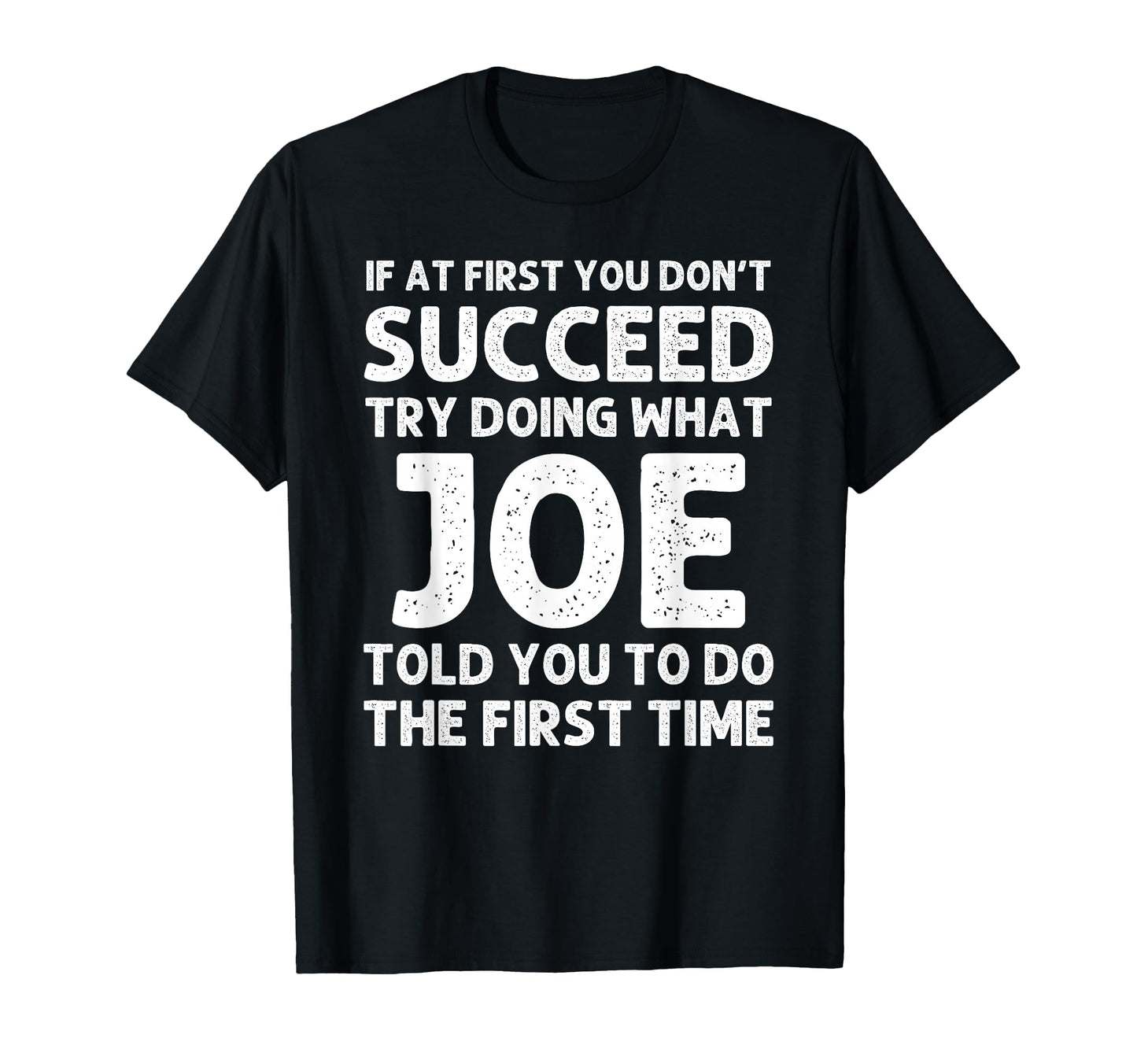 Joe Gift Name Personalized Birthday T-Shirt - Minimalist Print Men Women - T-Shirt, Sweatshirt, Hoodie