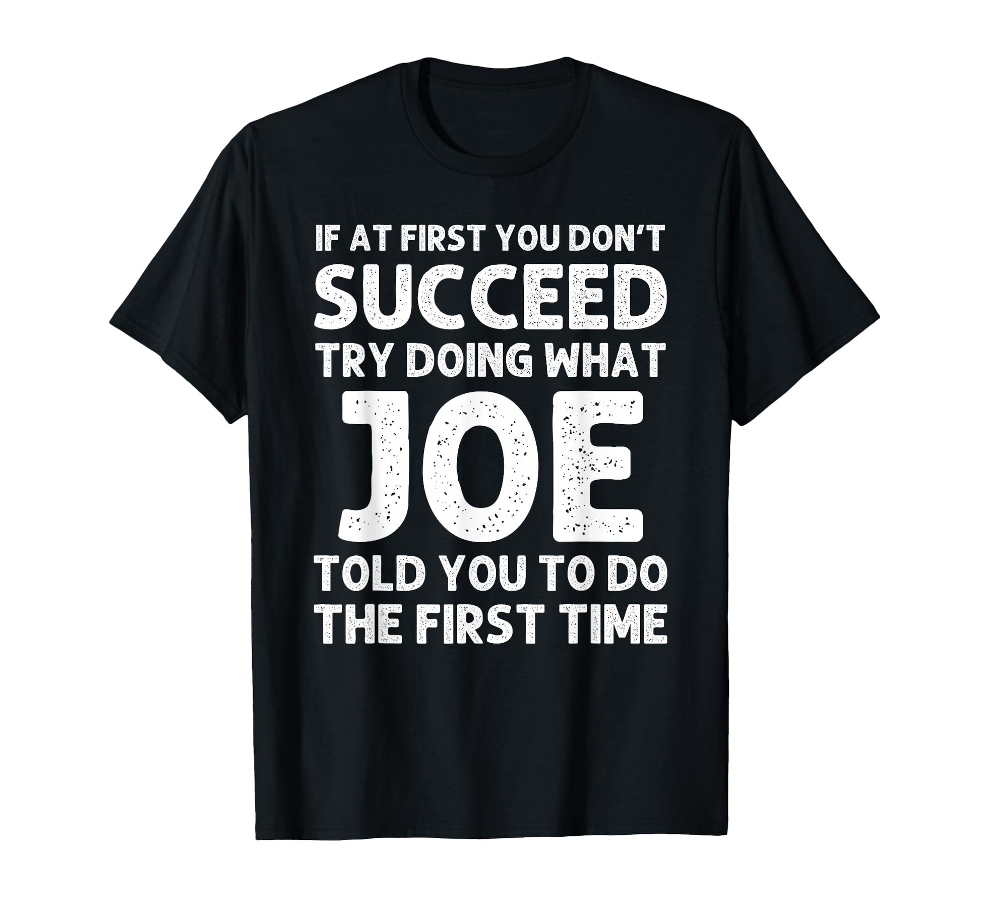 Joe Gift Name Personalized Birthday T-Shirt - Minimalist Print Men Women - T-Shirt, Sweatshirt, Hoodie