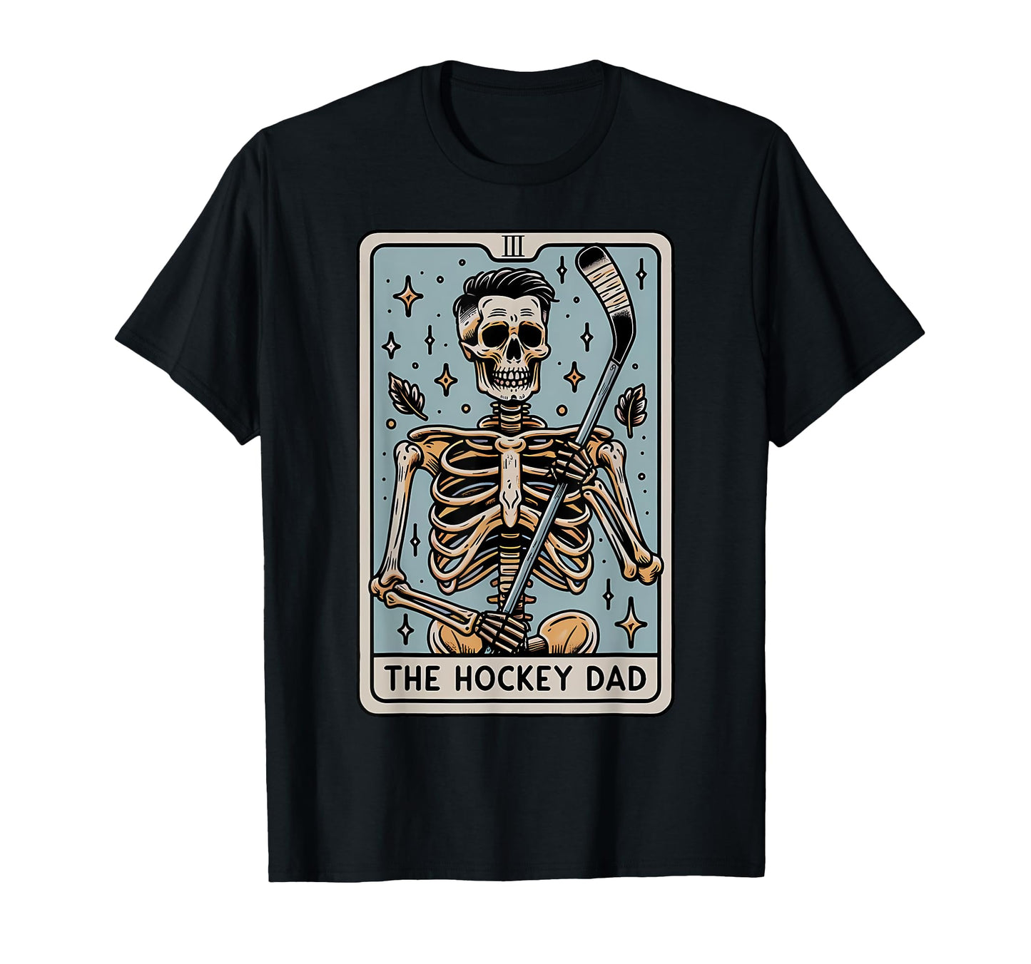 Skeleton Hockey Dad Tarot Card Fathers T-Shirt - Novelty Apparel Unisex - T-Shirt, Sweatshirt, Hoodie