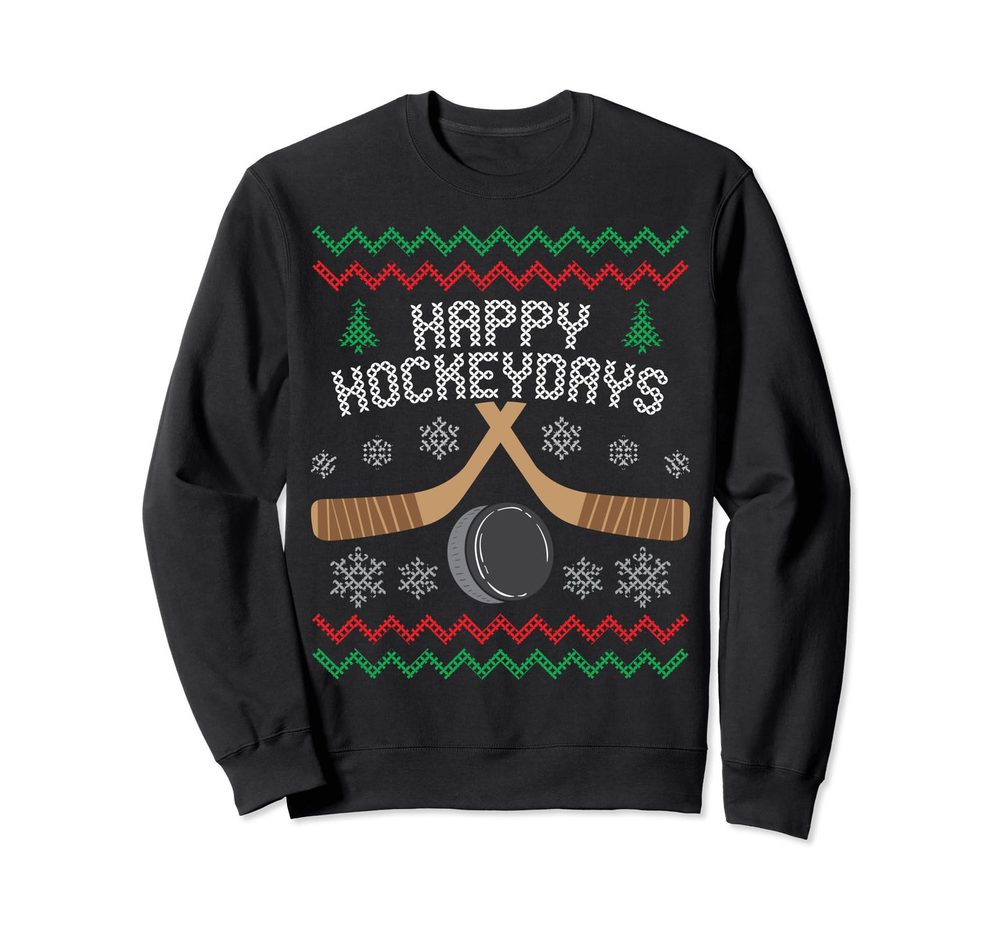 Happy Hockey Days Ugly Gift Sweatshirt - Custom Art Print Men Women - T-Shirt, Sweatshirt, Hoodie