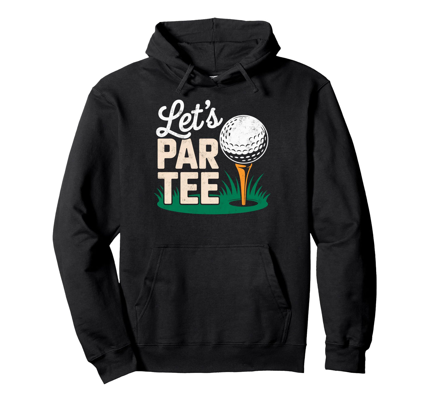 Golf Golfer Golfing Lets Par Golf Joke Hoodie - Unique Graphic Men Women - T-Shirt, Sweatshirt, Hoodie