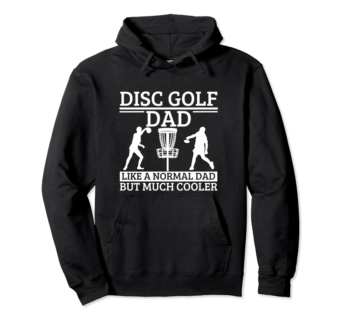 Disc Golf Dad Father Funny Disc Golf Hoodie - Aesthetic Graphic Men Women - T-Shirt, Sweatshirt, Hoodie
