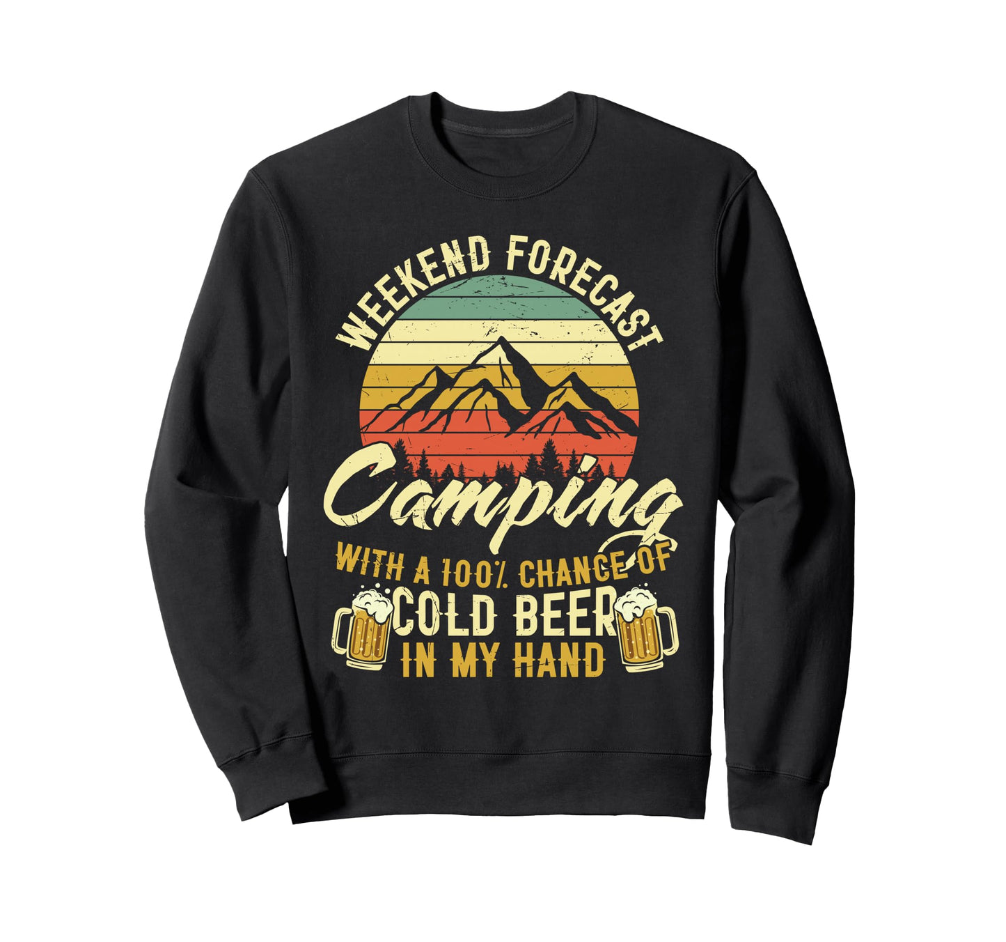 Weekend Forecast Camping Chance Sweatshirt - Unique Graphic for Adults - T-Shirt, Sweatshirt, Hoodie