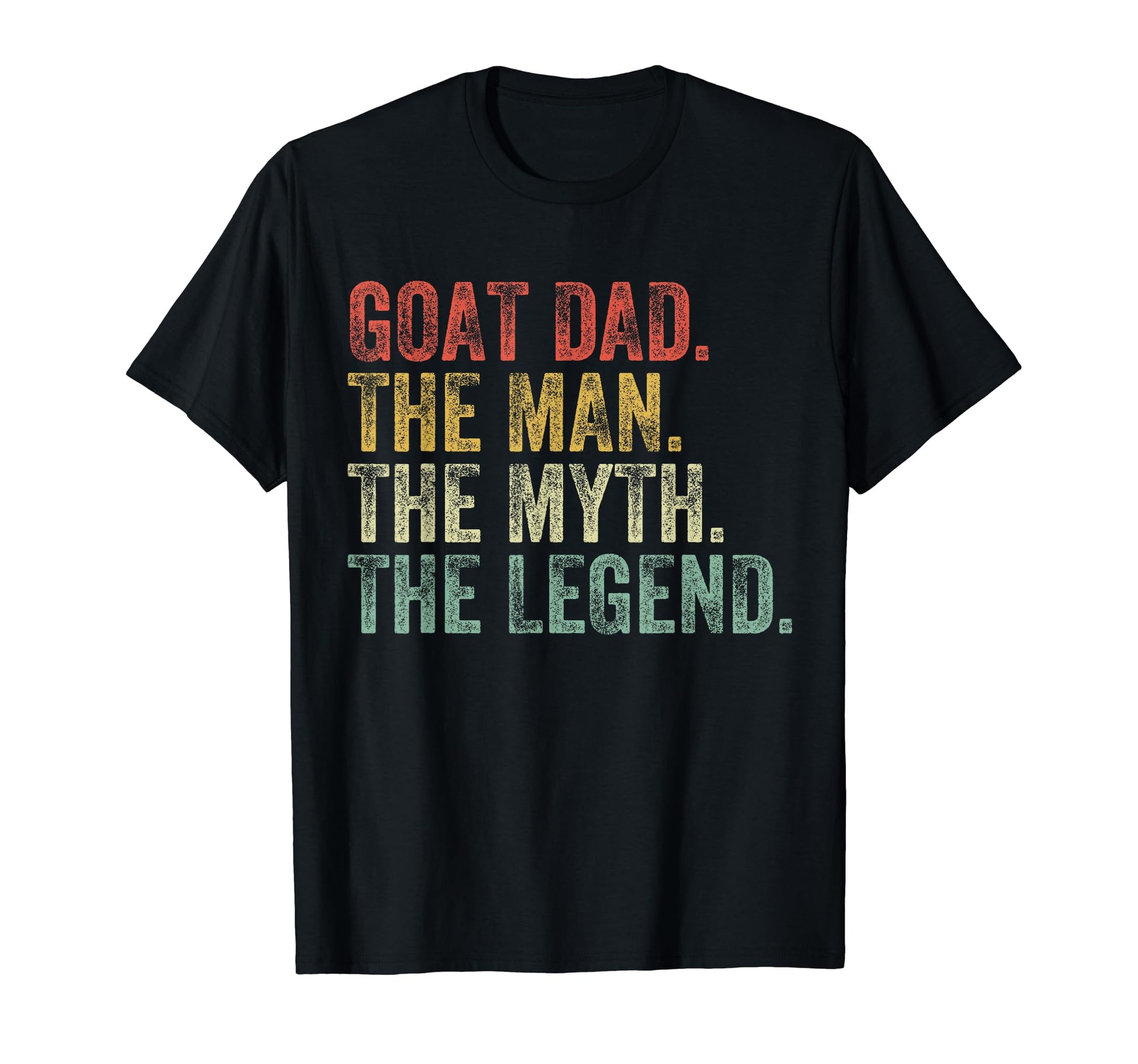 Goat Dad Myth Legend Fathers Day T-Shirt - Trendy Graphic for Adults - T-Shirt, Sweatshirt, Hoodie