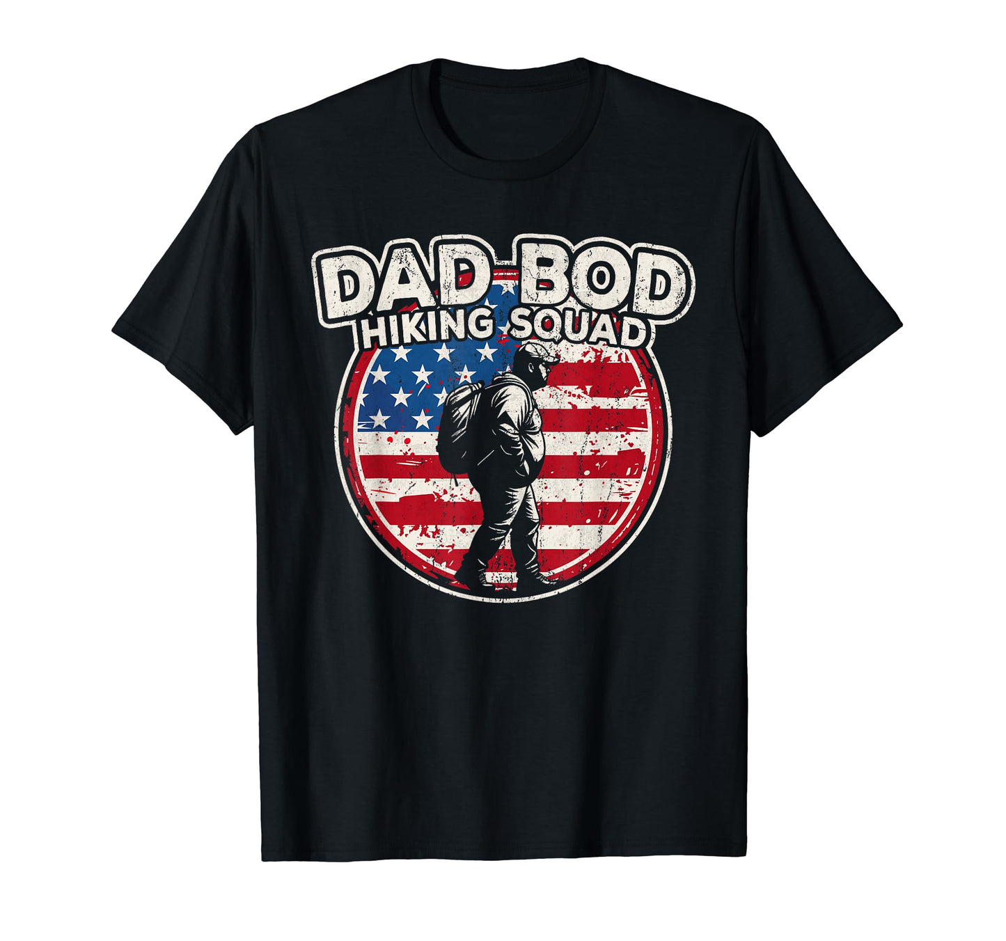 Dad Bod Hiking Squad Hiking Dad Us T-Shirt - Casual Everyday Wear Unisex - T-Shirt, Sweatshirt, Hoodie