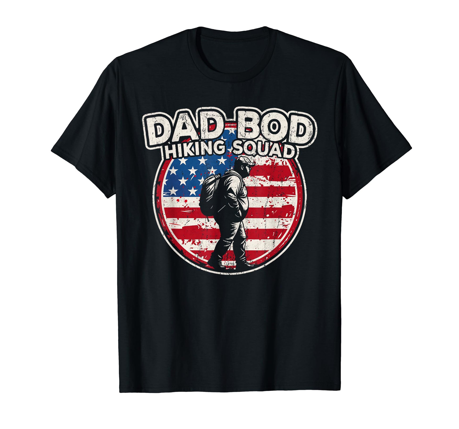 Dad Bod Hiking Squad Hiking Dad Us T-Shirt - Casual Everyday Wear Unisex - T-Shirt, Sweatshirt, Hoodie
