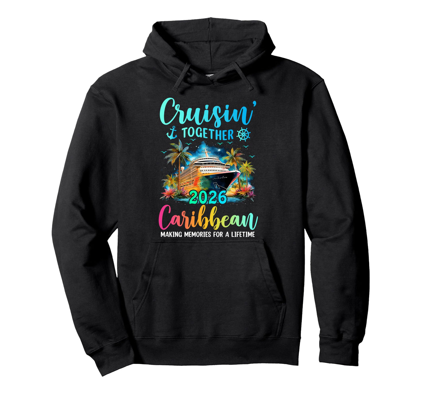 Cruisin Together Caribbean 2026 Hoodie - Casual Everyday Wear for Adults - T-Shirt, Sweatshirt, Hoodie