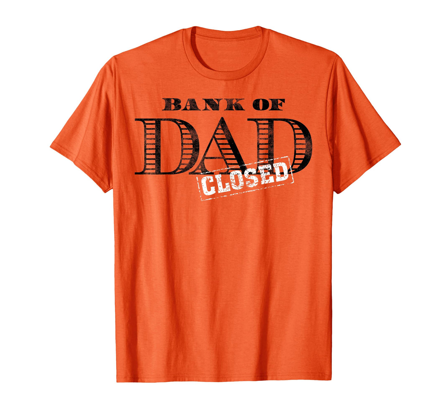 Bank Dad Closed Fathers Day T-Shirt - Minimalist Print Men Women - T-Shirt, Sweatshirt, Hoodie