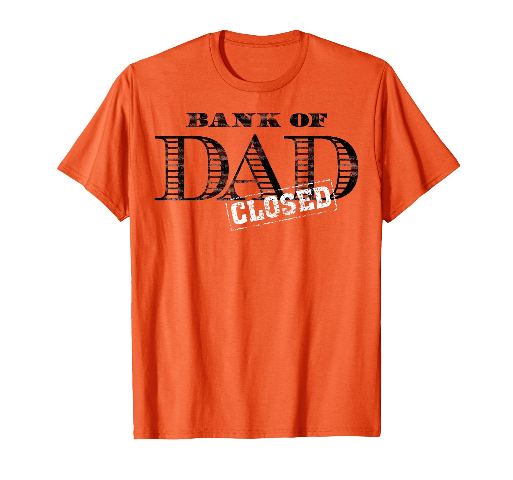 Bank Dad Closed Fathers Day T-Shirt - Minimalist Print Men Women - T-Shirt, Sweatshirt, Hoodie