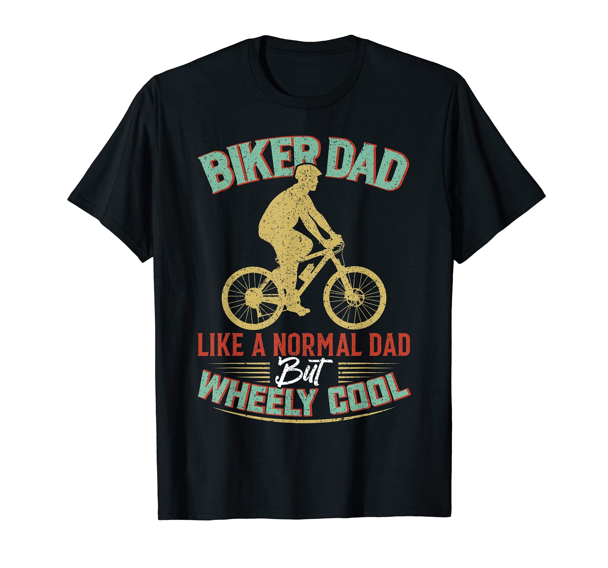 Im Biker Dad Fathers Day Wheely Cooler T-Shirt - Unique Graphic Unisex - T-Shirt, Sweatshirt, Hoodie