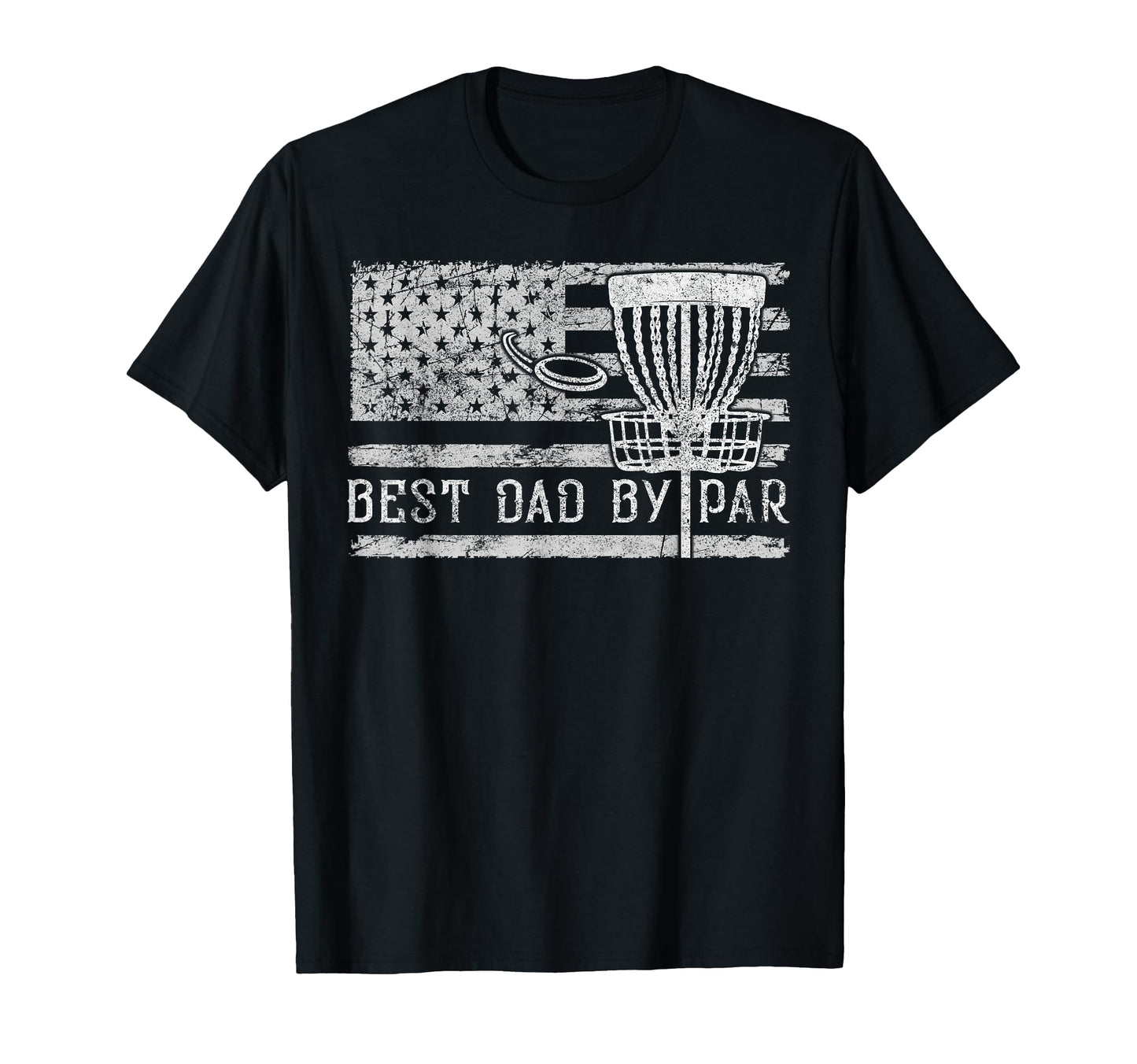 Best Dad Par American Flag Disc Golf T-Shirt - Novelty Apparel Unisex - T-Shirt, Sweatshirt, Hoodie