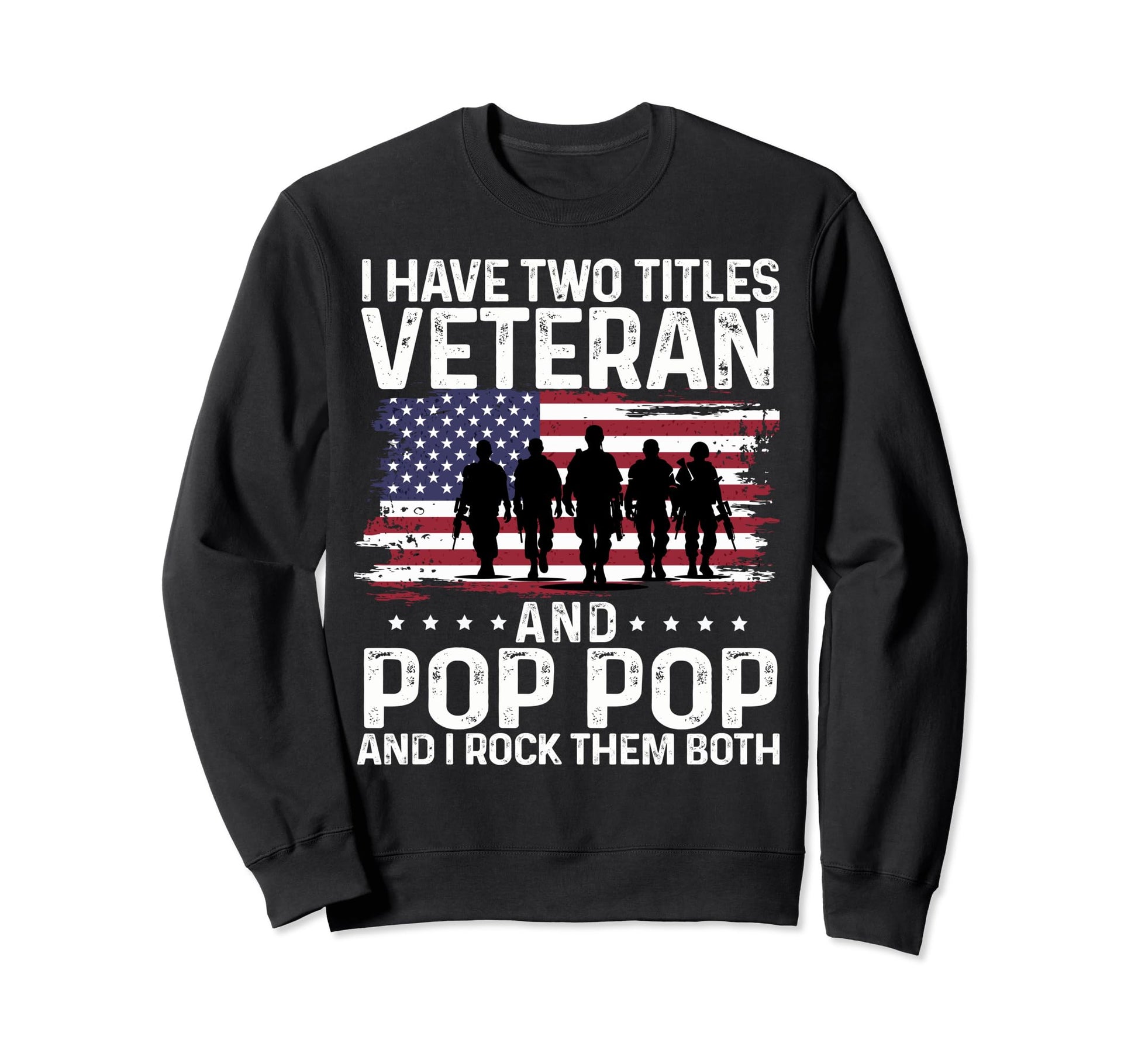 Honor And Proud I Have Two Titles Sweatshirt - Graphic Print Unisex - T-Shirt, Sweatshirt, Hoodie