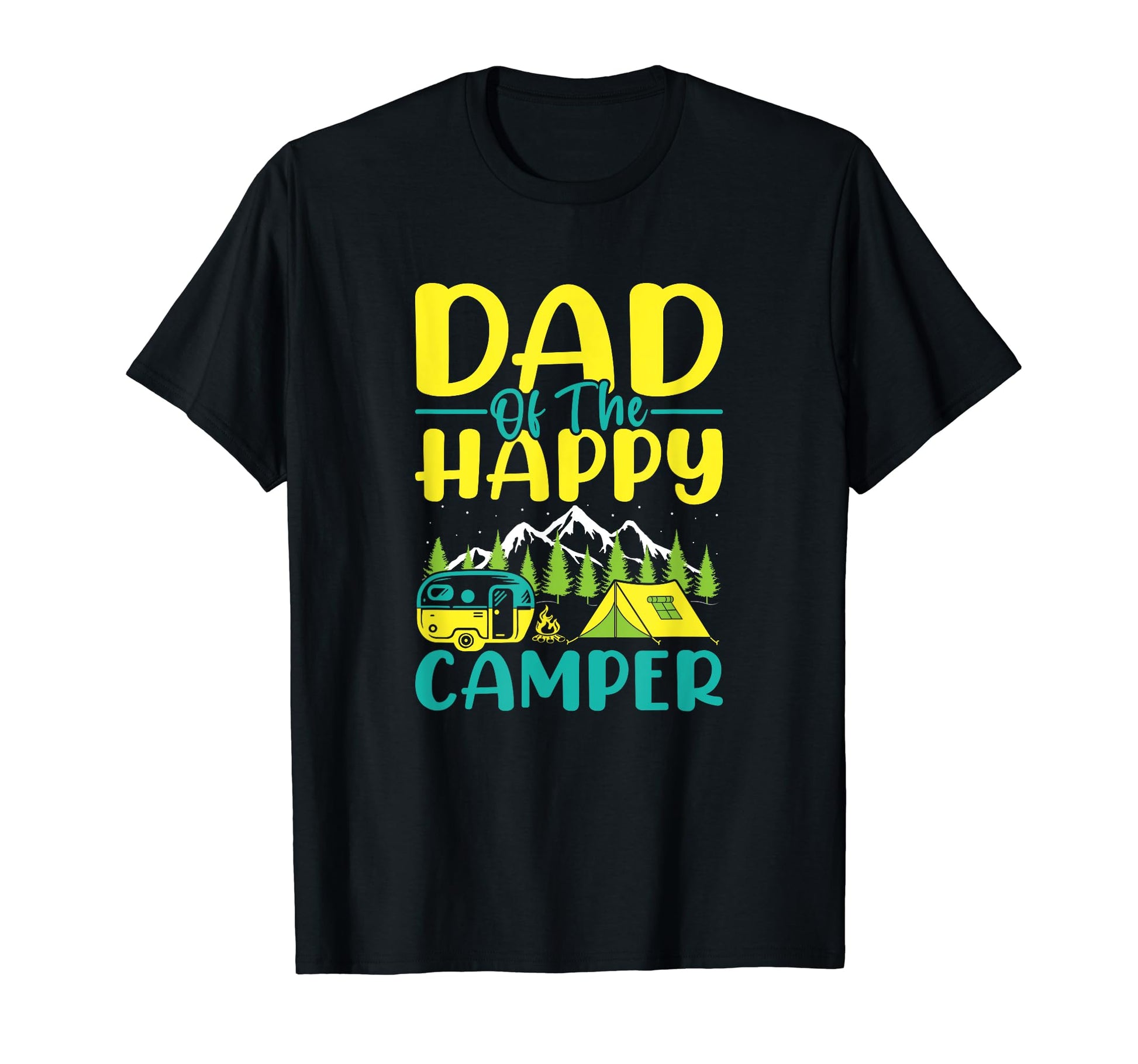 Dad Happy Camper Funny Family Camping T-Shirt - Trendy Graphic Unisex - T-Shirt, Sweatshirt, Hoodie