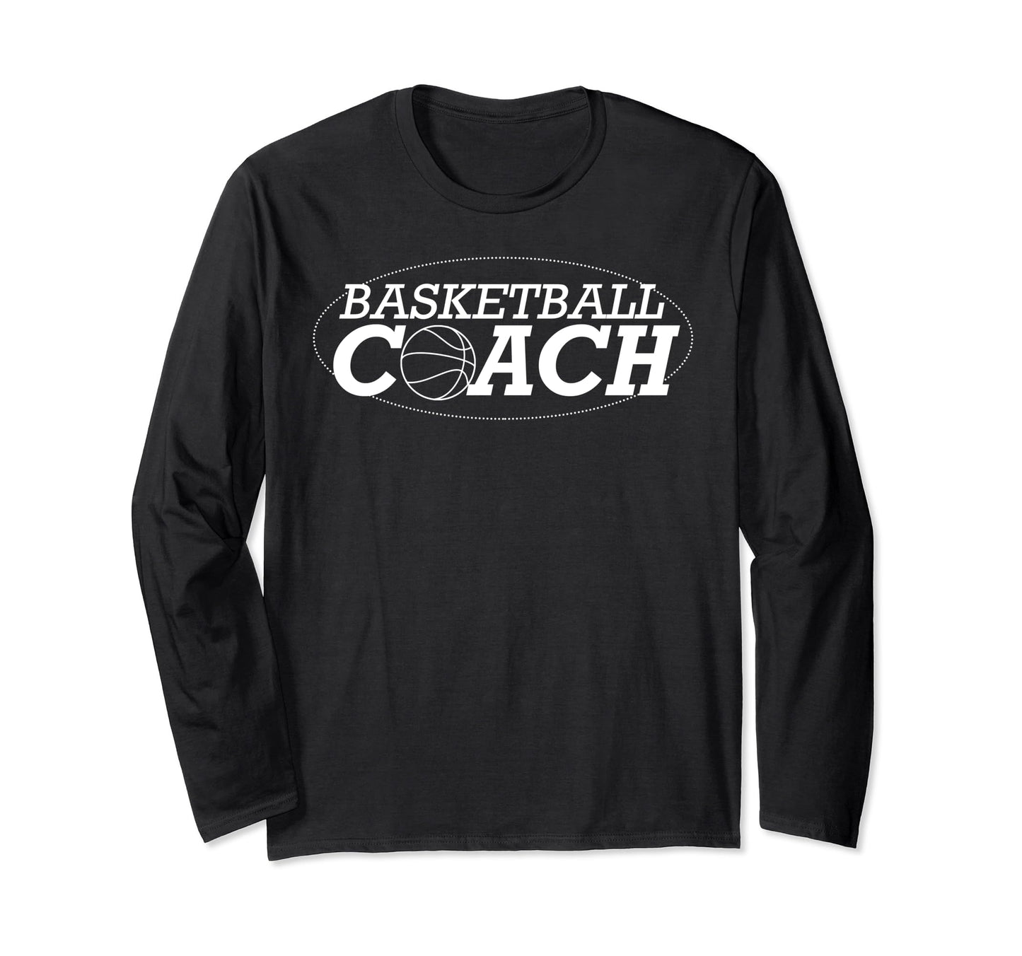 Best Basketball Coach Funny Team T T-Shirt - Custom Art Print Men Women - T-Shirt, Sweatshirt, Hoodie