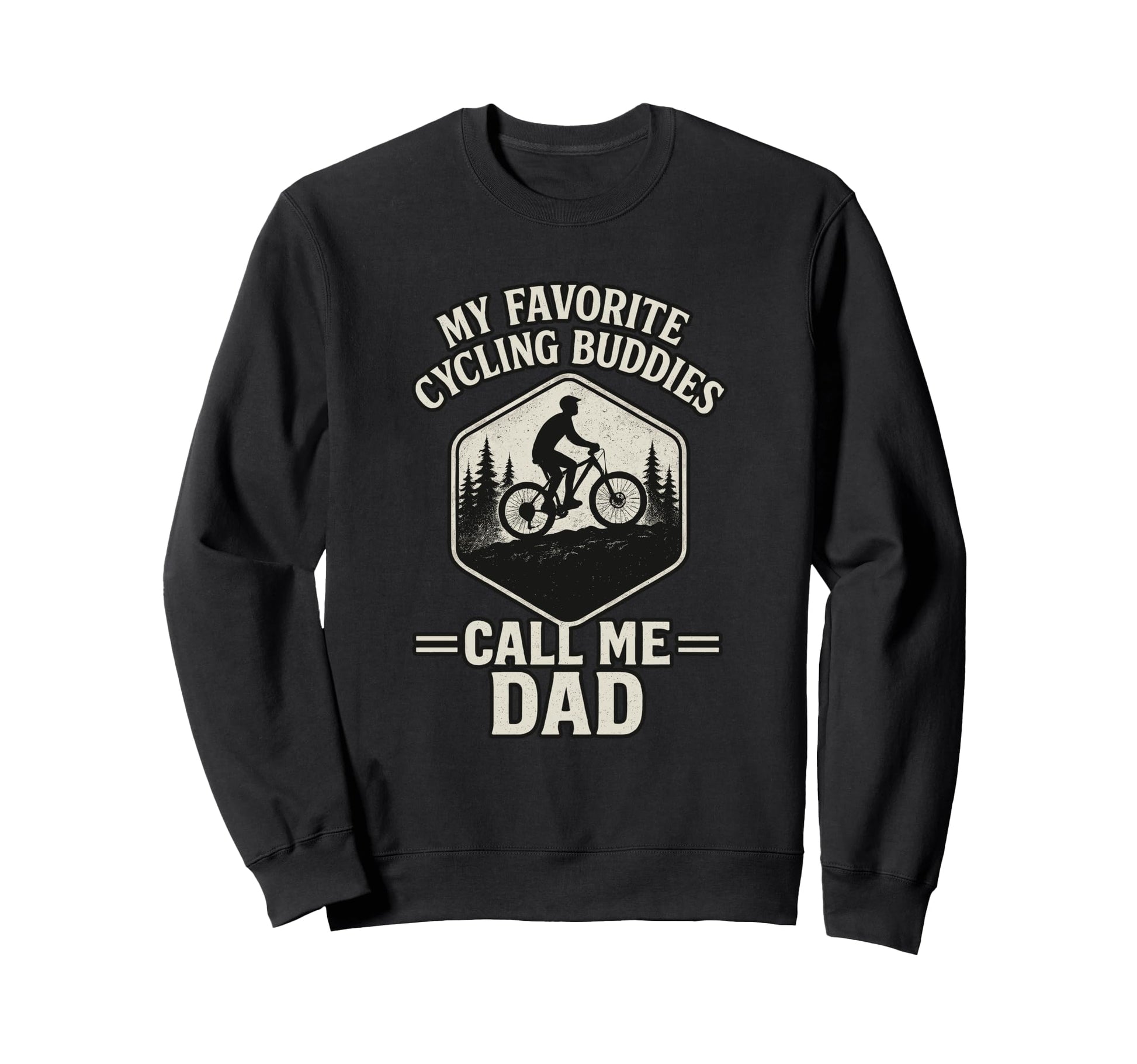 Cycling Dad Biker Daddy Cyclist Sweatshirt - Unique Graphic for Adults - T-Shirt, Sweatshirt, Hoodie