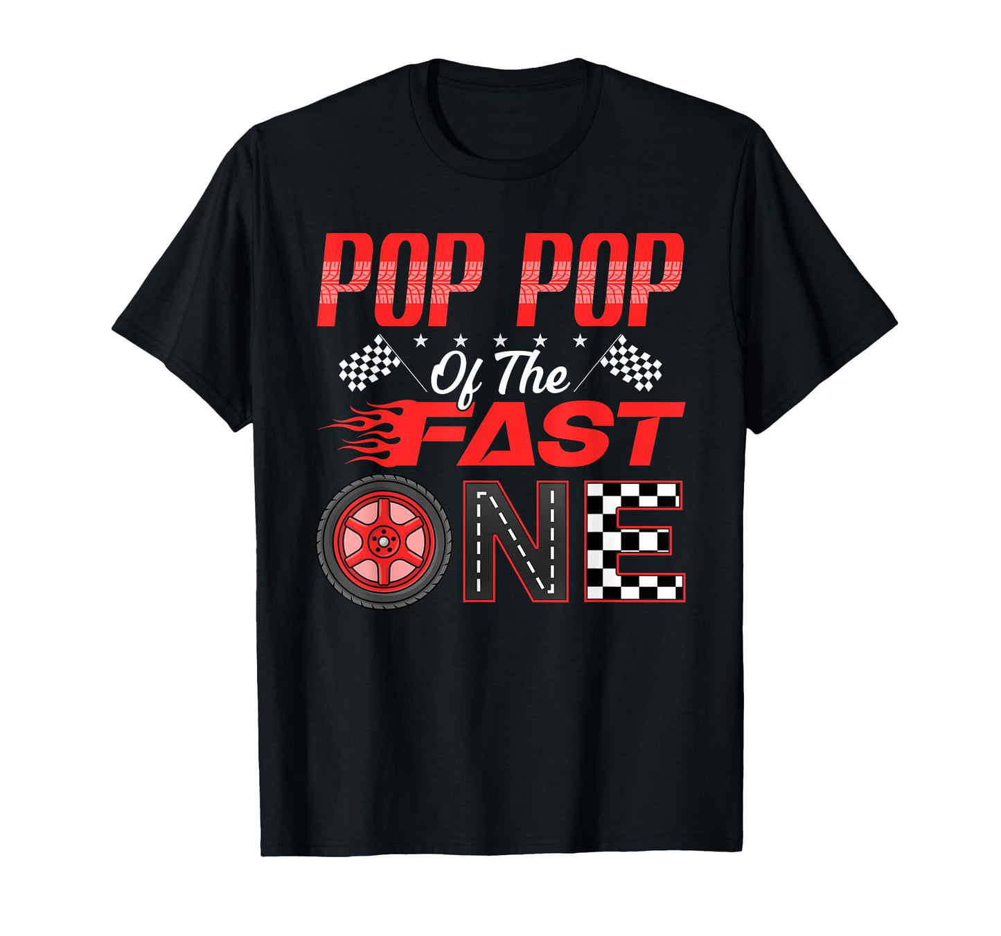 Pop Pop Fast One First Birthday T-Shirt - Casual Everyday Wear Men Women - T-Shirt, Sweatshirt, Hoodie
