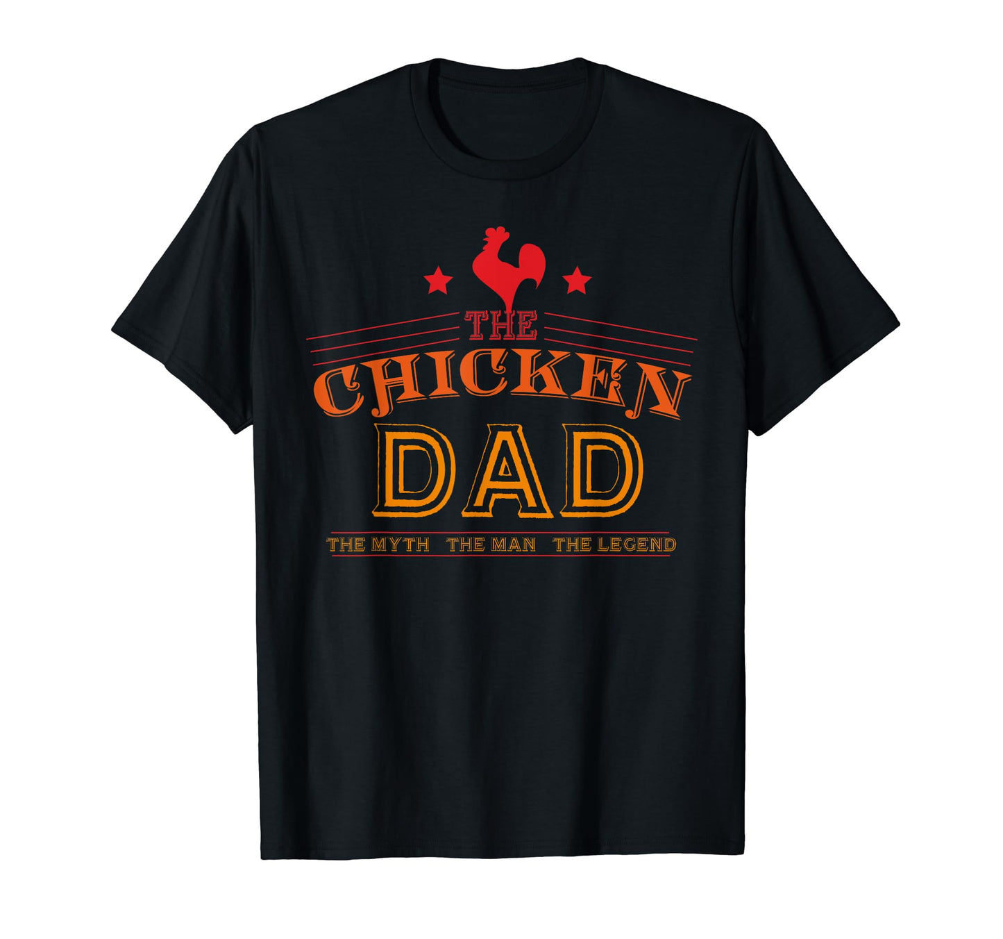 Chicken Dad Myth Legend Funny Chicken T-Shirt - Streetwear Style Unisex - T-Shirt, Sweatshirt, Hoodie